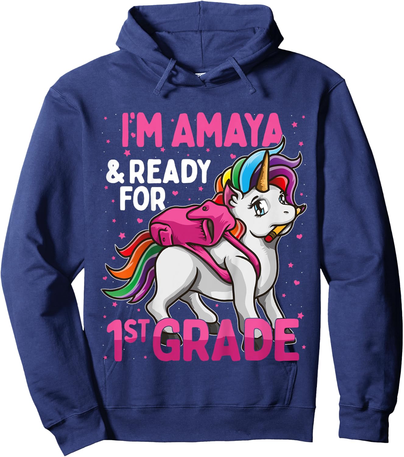 Kids 1st Grader Unicorn I'm Amaya And Ready For First Grade Hoodie - Hoodie | Navy