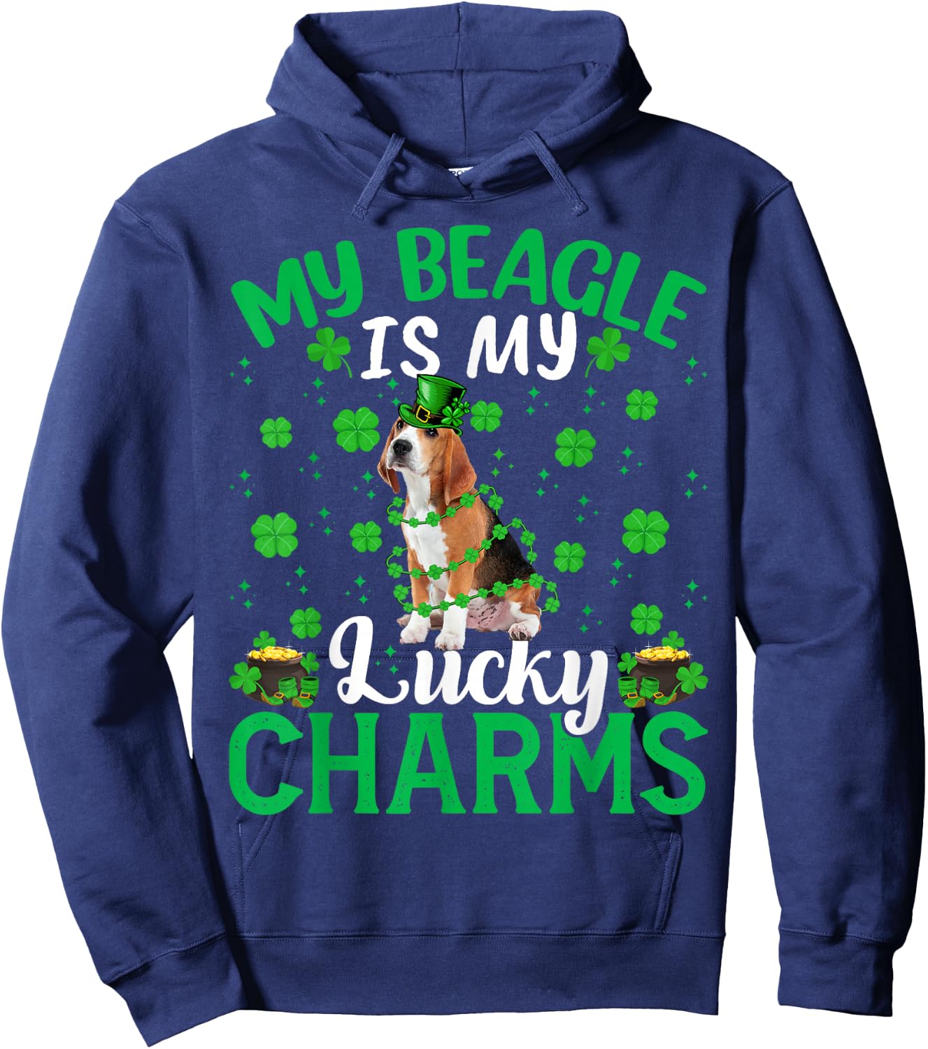 Funny My Beagle Are My Lucky Charms Beagle St Patrick's Day Hoodie - Hoodie | Navy