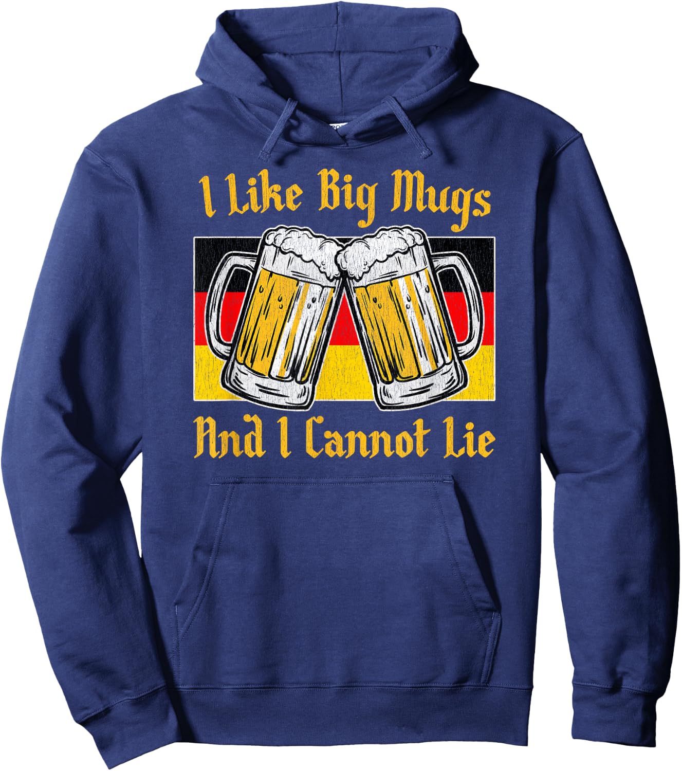 I Like Big Mugs And I Cannot Lie Funny Vintage Oktoberfest Hoodie - Hoodie | Navy