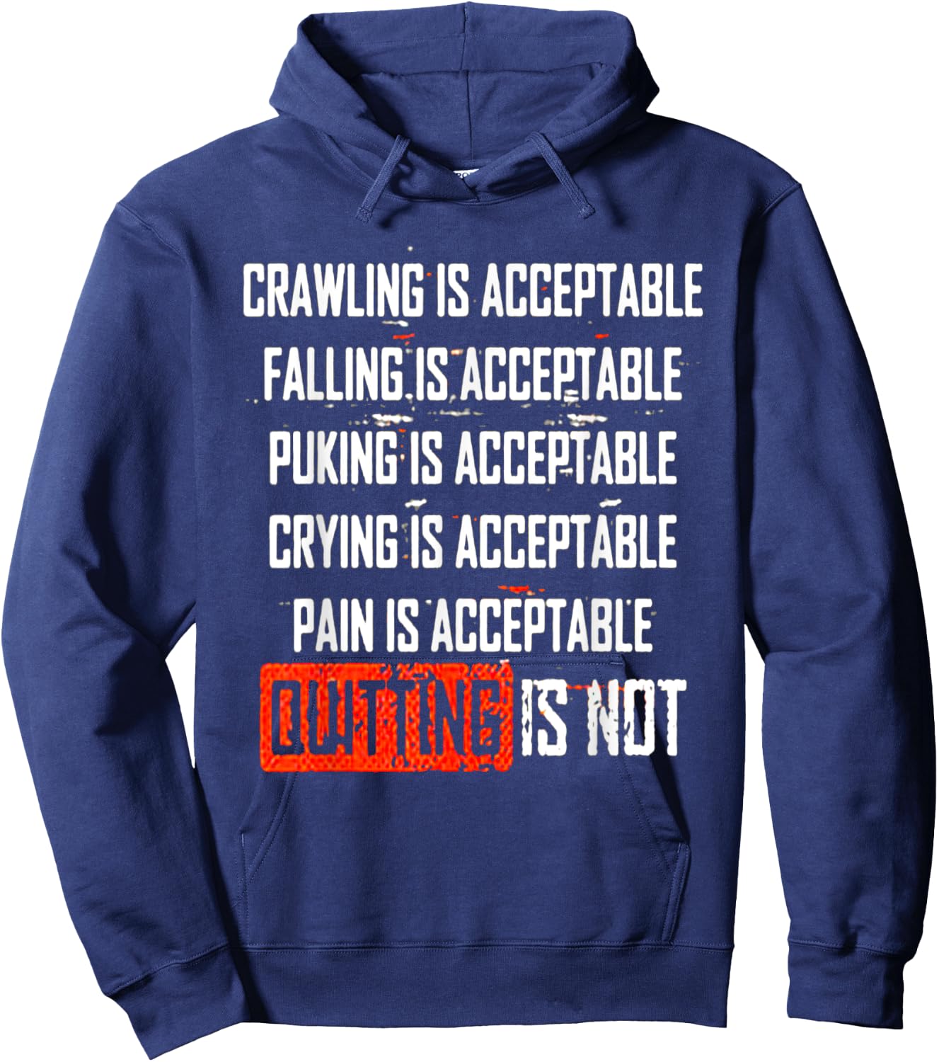 Crying is Acceptable, Pain is Acceptable, Quitting is Not Hoodie - Hoodie | Navy