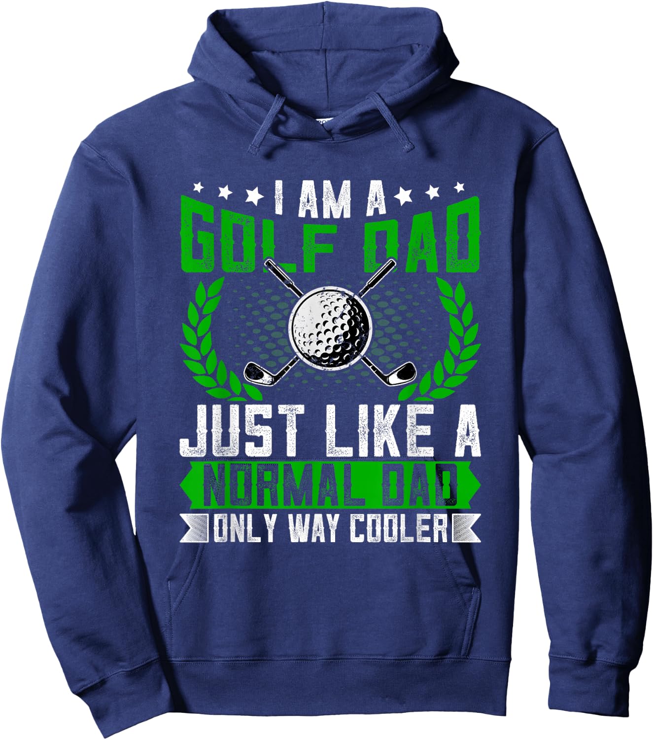 Golf Dad Just Like a Normal Dad - Quotes for Golfer Dad Hoodie - Hoodie | Navy