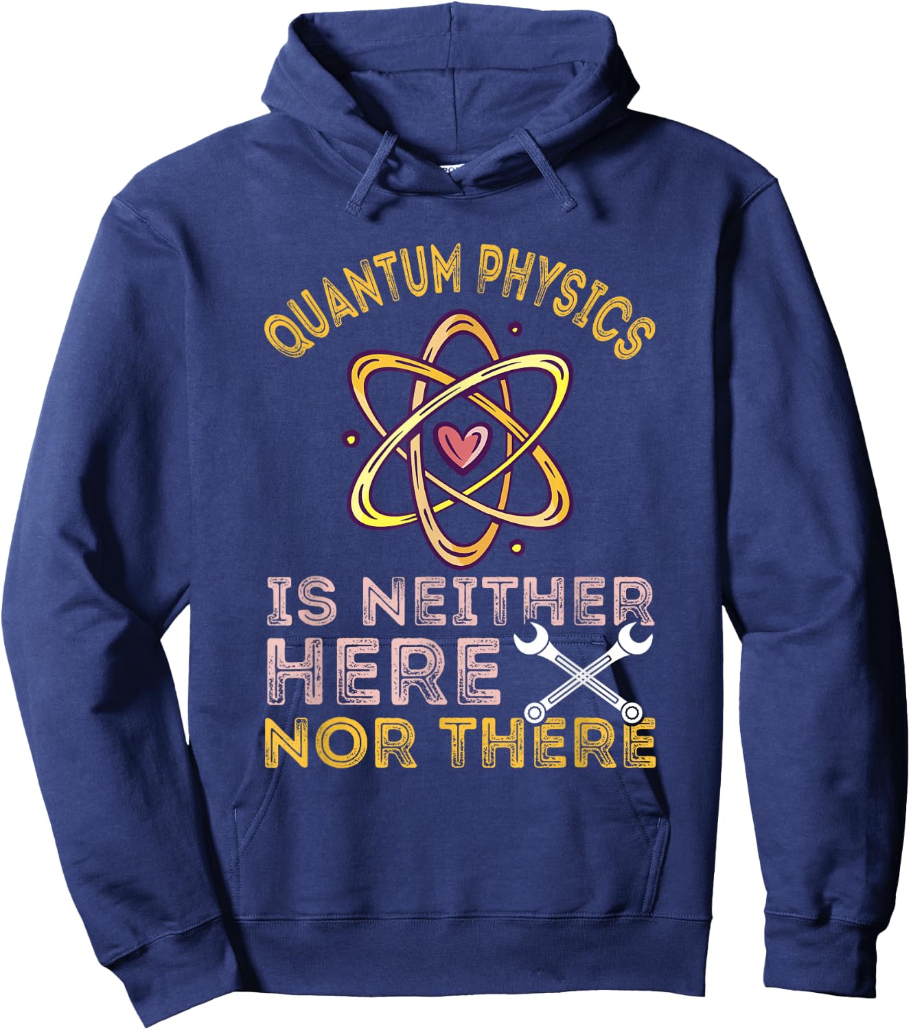 Neither Here Nor There Quantum Mechanics Quantum Physics Hoodie - Hoodie | Navy