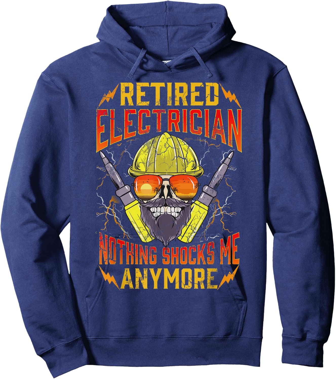 Retired Electrician Nothing Shocks Me Anymore Retirement Hoodie - Hoodie | Navy