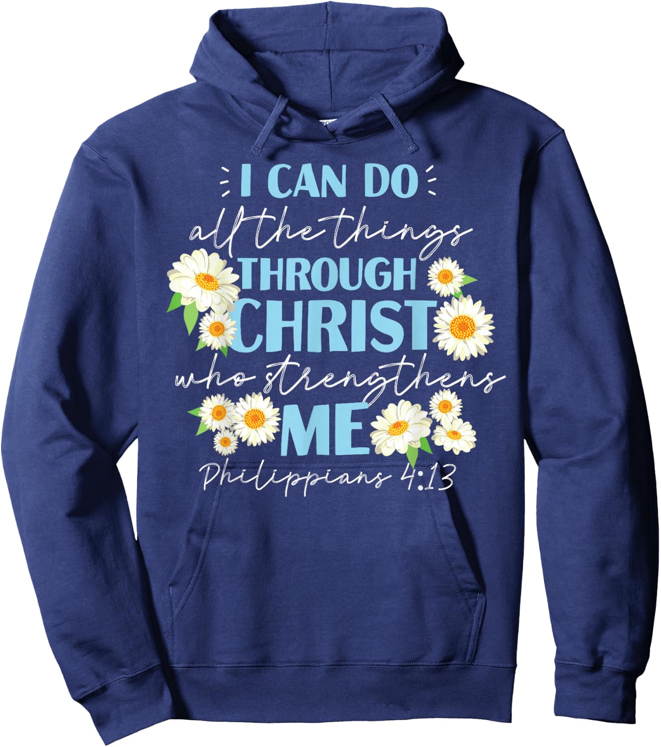 Christian Bible Verse Philippians 4:13 Flower Hoodie - Hoodie | Navy