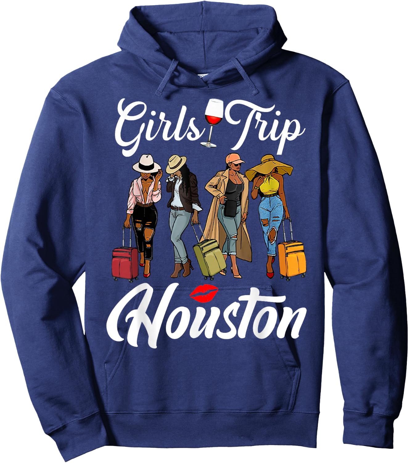 Girls Trip Houston Vacation Weekend Funny Black Women Queen Hoodie - Hoodie | Navy