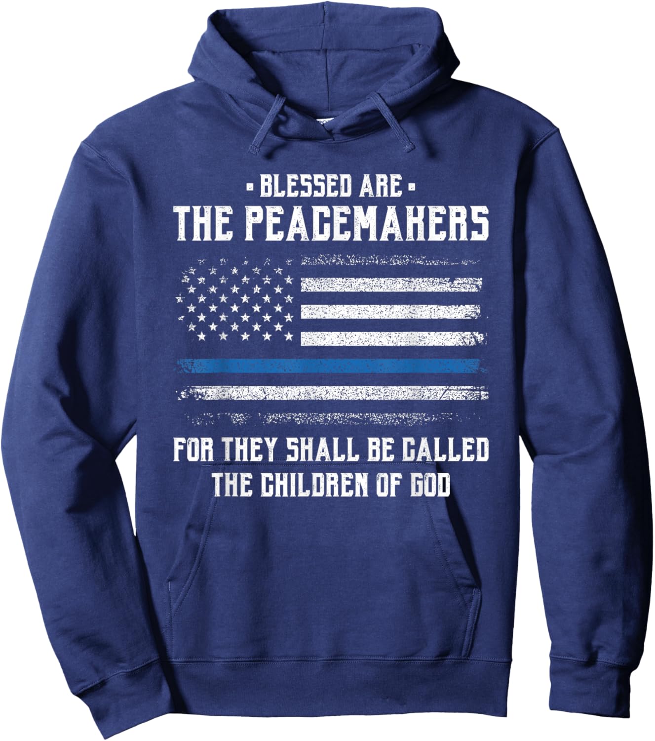 Blessed Are The Peacemakers - Blue Line Police Cop Hoodie - Hoodie | Navy