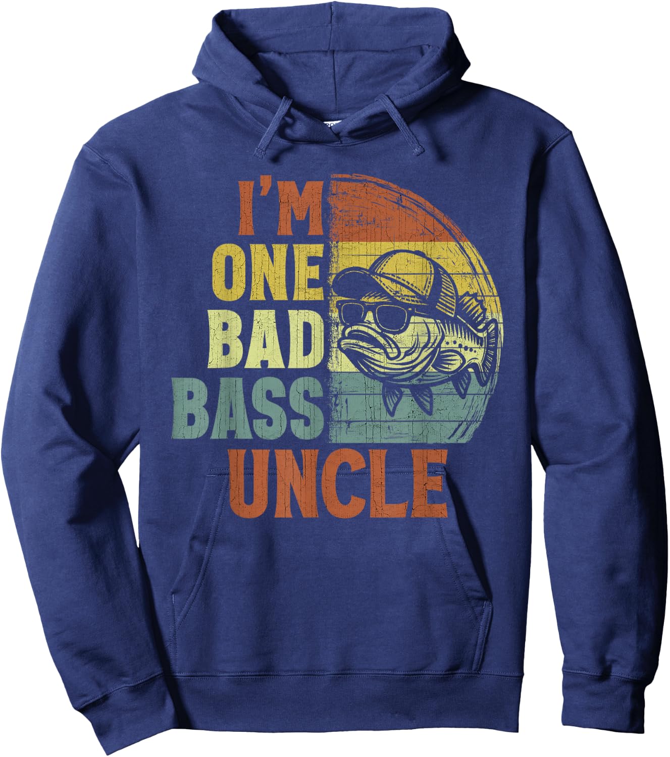 Vintage I'm One Bad Bass Uncle Funny Fishing Uncle Hoodie - Hoodie | Navy