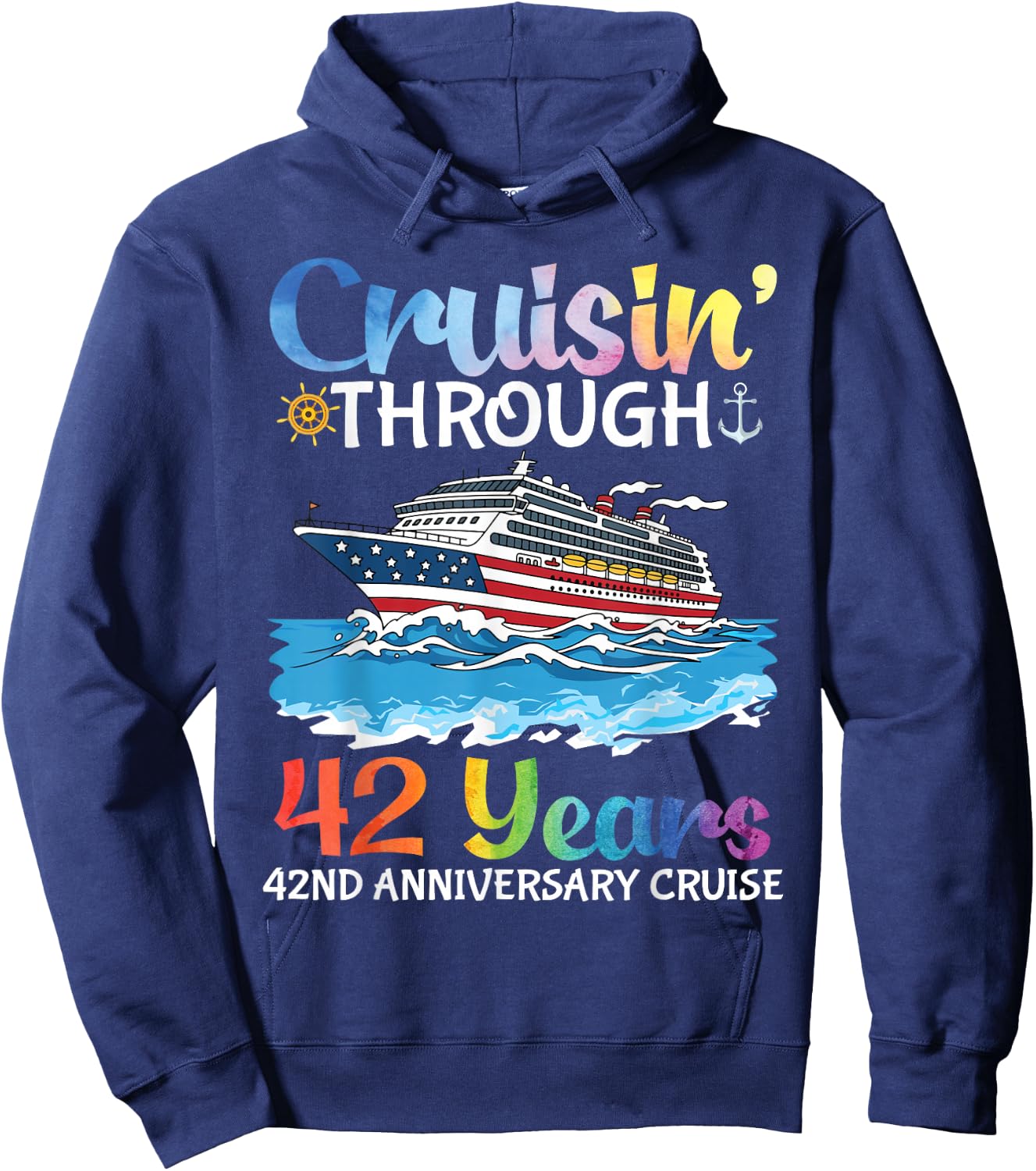 Cruising Through 42 Years 42nd Wedding Anniversary Vacation Hoodie - Hoodie | Navy