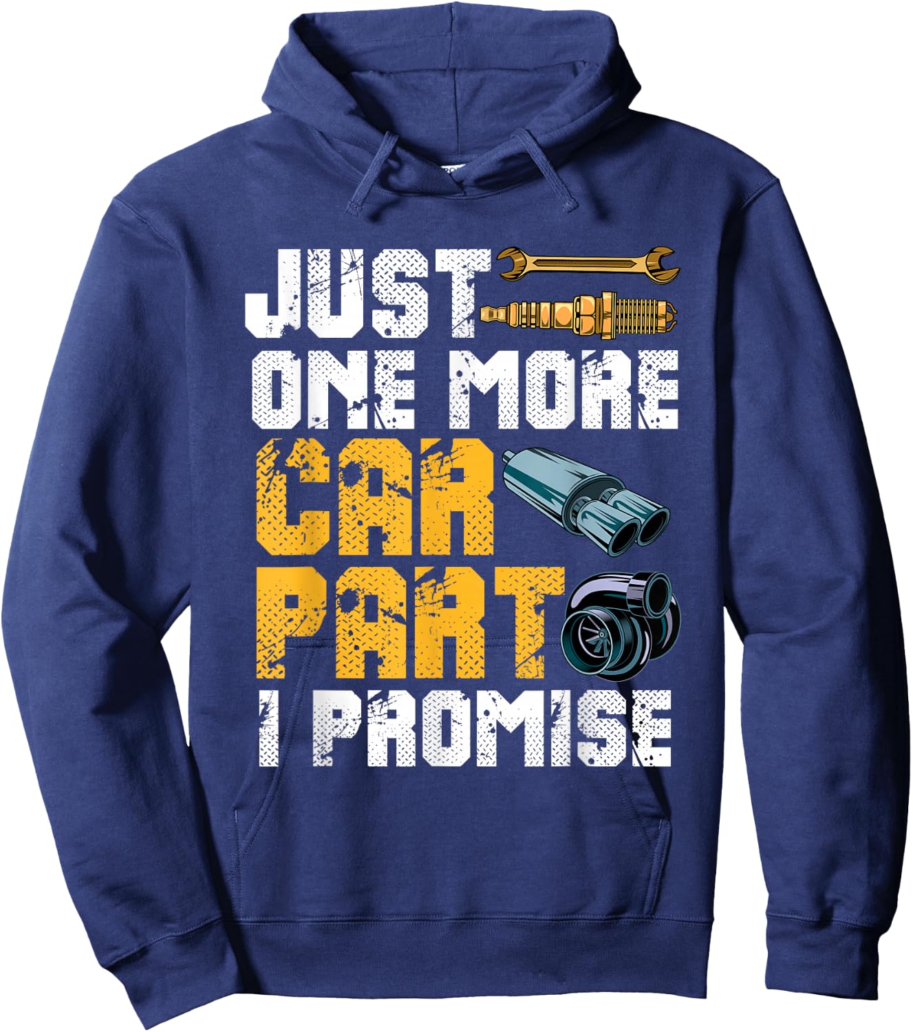 Just One More Car Part I Promise Hoodie - Hoodie | Navy