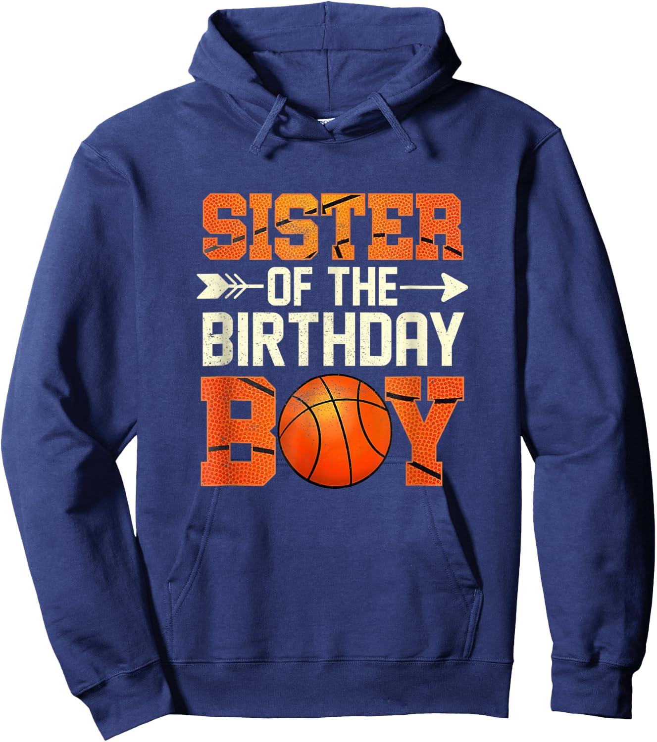 Sister Of The Birthday Boy Basketball Mother Mom Funny Hoodie - Hoodie | Navy