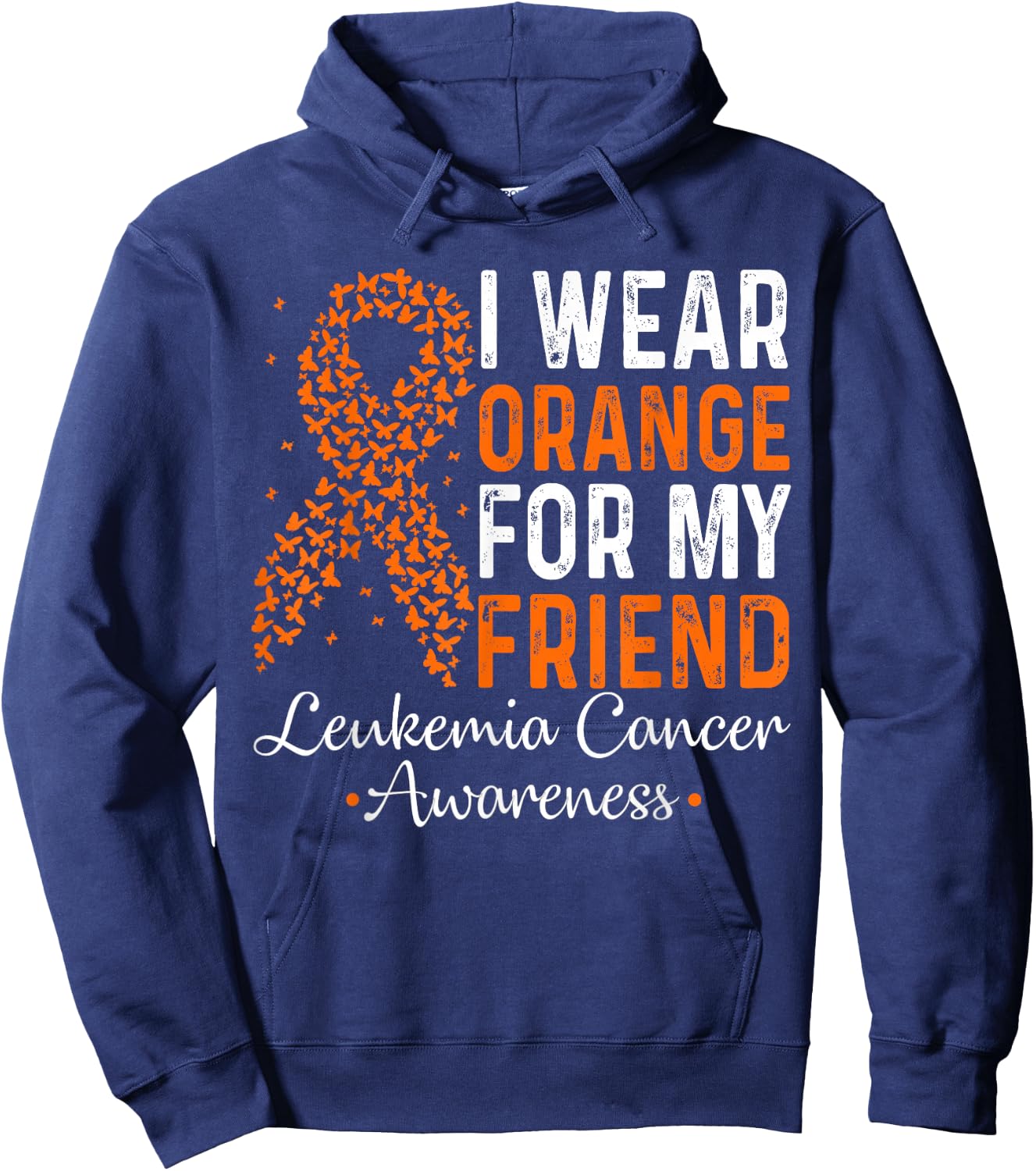I Wear Orange For My Friend - Leukemia Cancer Orange Ribbon Hoodie - Hoodie | Navy