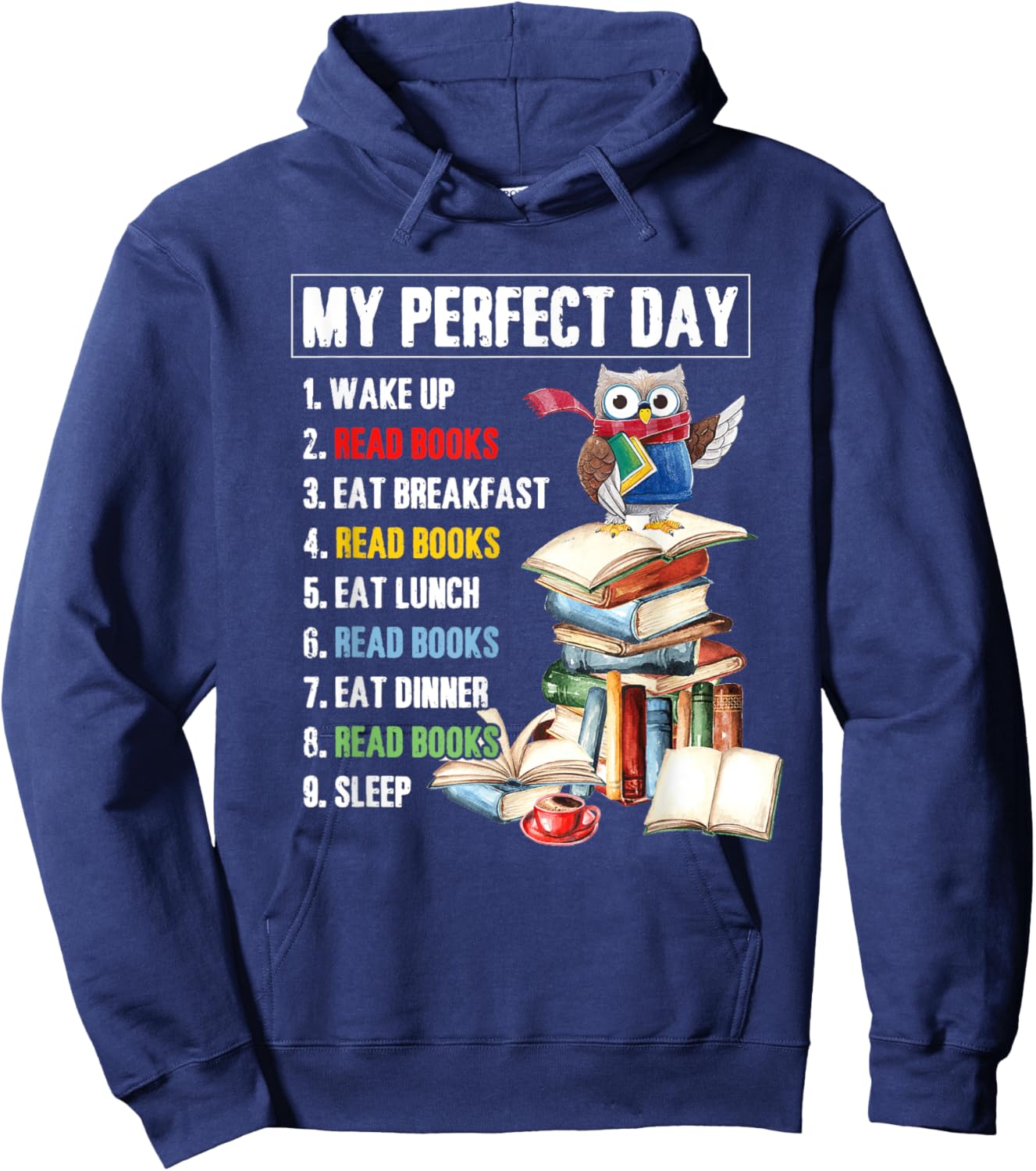 My Perfect Day Read Books Funny Reading Book Lover Hoodie - Hoodie | Navy