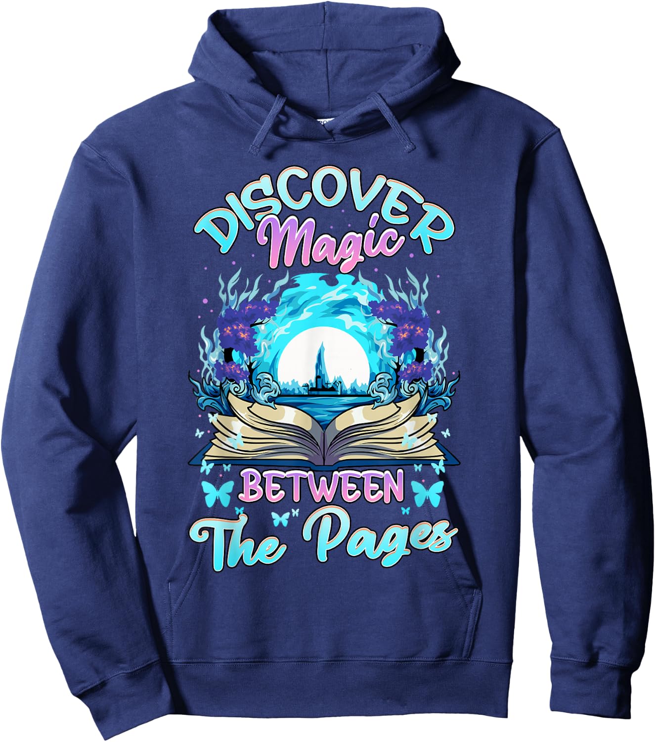 Reading Books Literacy Discover Magic Between The Pages Hoodie - Hoodie | Navy