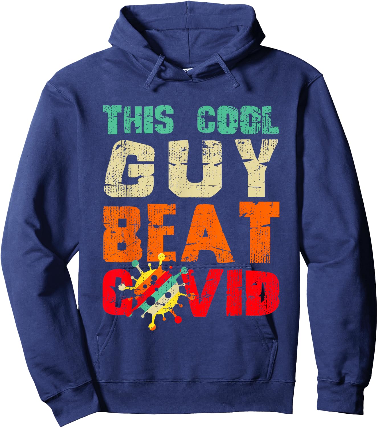 This Cool Guy Beat COVID Funny Boys COVID Survivor Sayings Hoodie - Hoodie | Navy