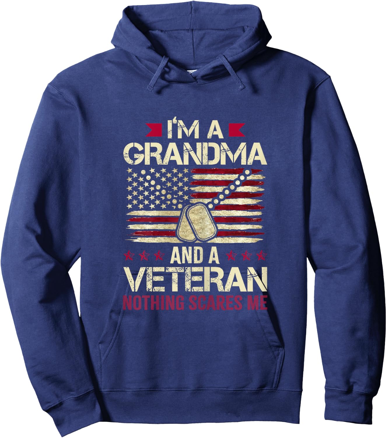 I'm Grandma and a Veteran nothing scares me Veteran Grandma Hoodie - Hoodie | Navy