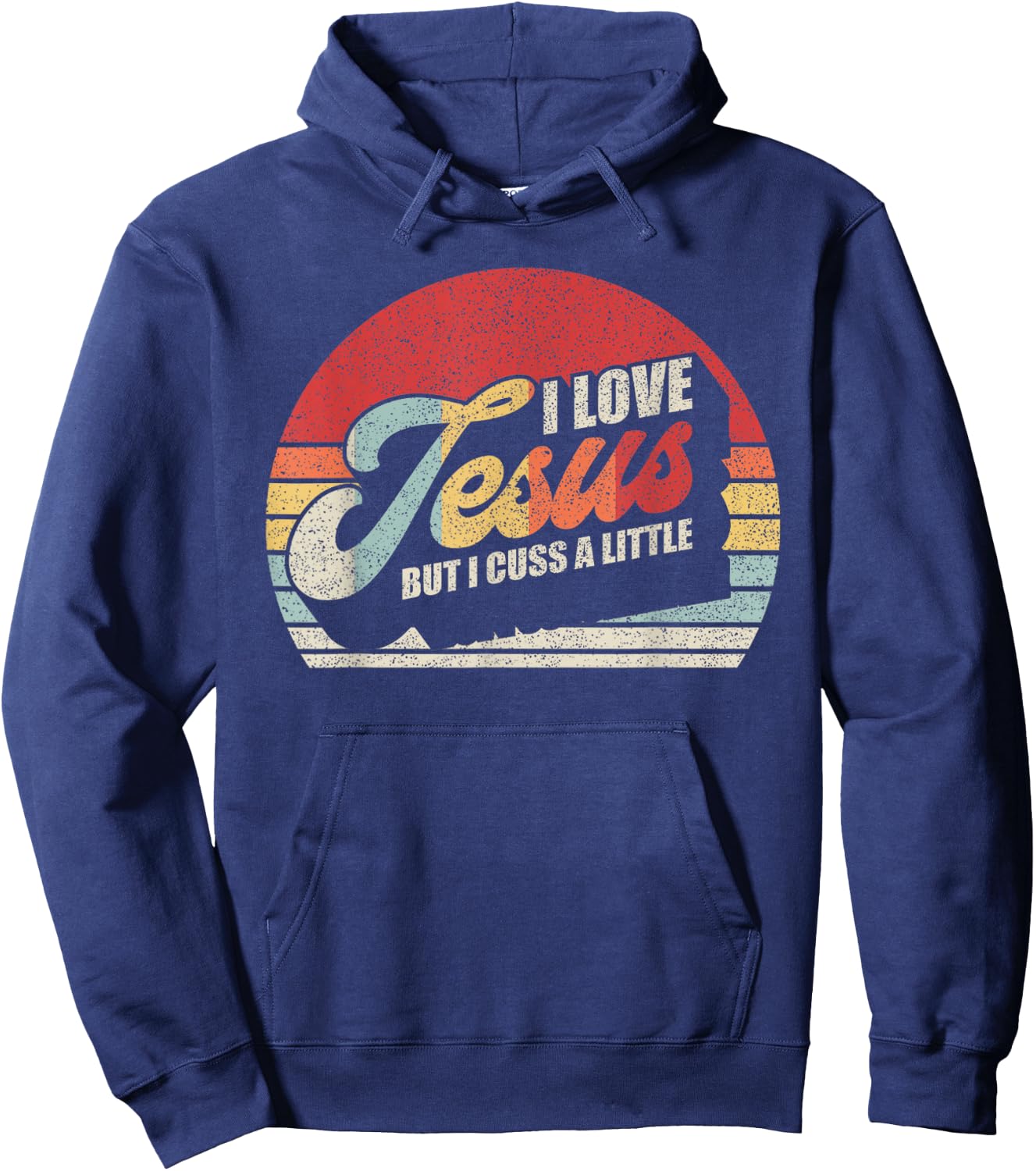 Vintage Retro I Love Jesus But I Cuss A Little Humorous Hoodie - Hoodie | Navy