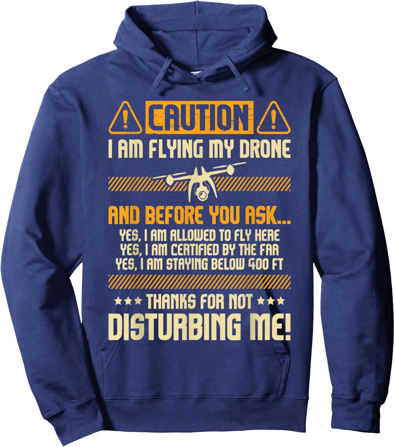 I Am Flying My Drone - Drone Pilot Operator FAA Certified Small Hoodie - Hoodie | Navy