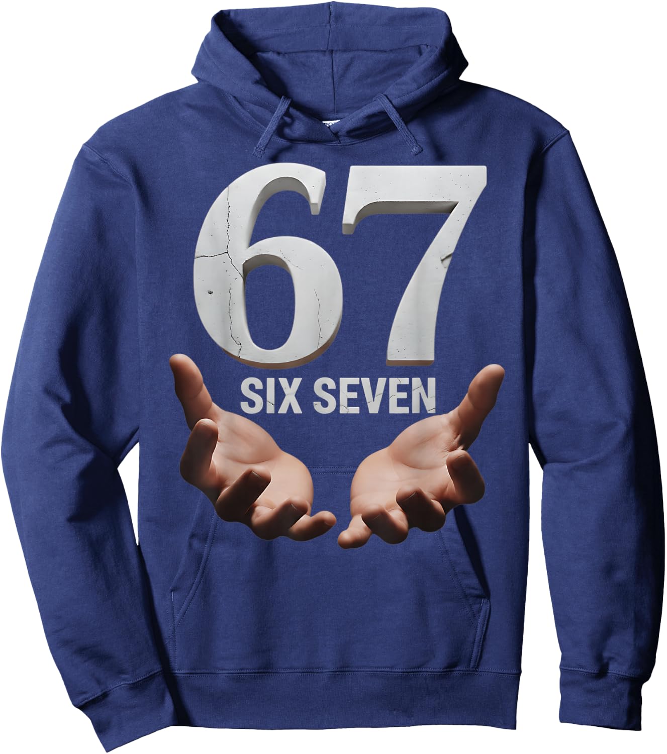 67 Funny Six Seven 6 7 Meme Gen Alpha Teens Slang 6 7 Hands Hoodie - Hoodie | Navy