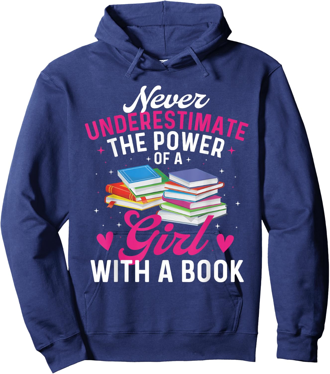 Never Underestimate The Power of A Girl with A Book - Reader Hoodie - Hoodie | Navy