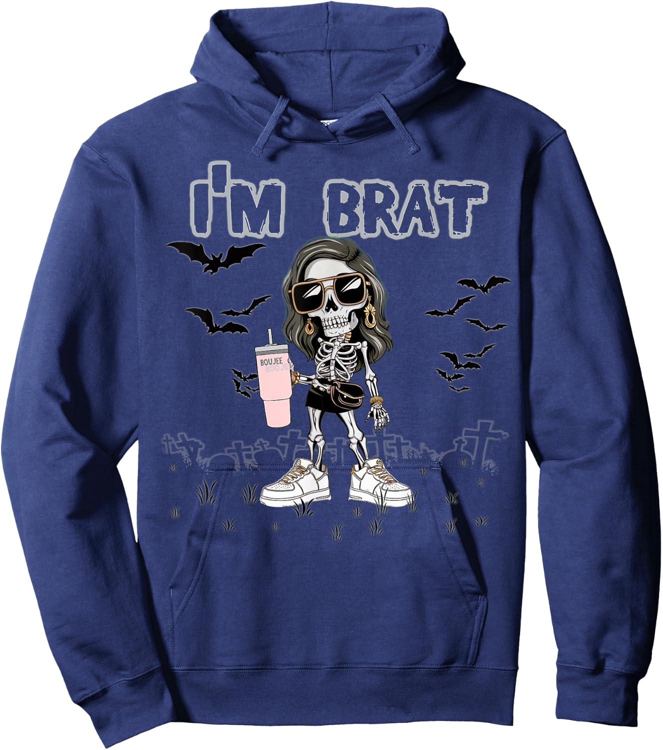 Halloween I'm Brat Boujee Skeleton Girl Funny October Hoodie - Hoodie | Navy