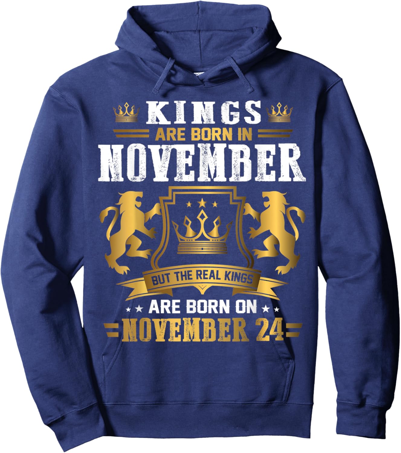 Real Kings Are Born On November 24th Birthday Gift Hoodie - Hoodie | Navy