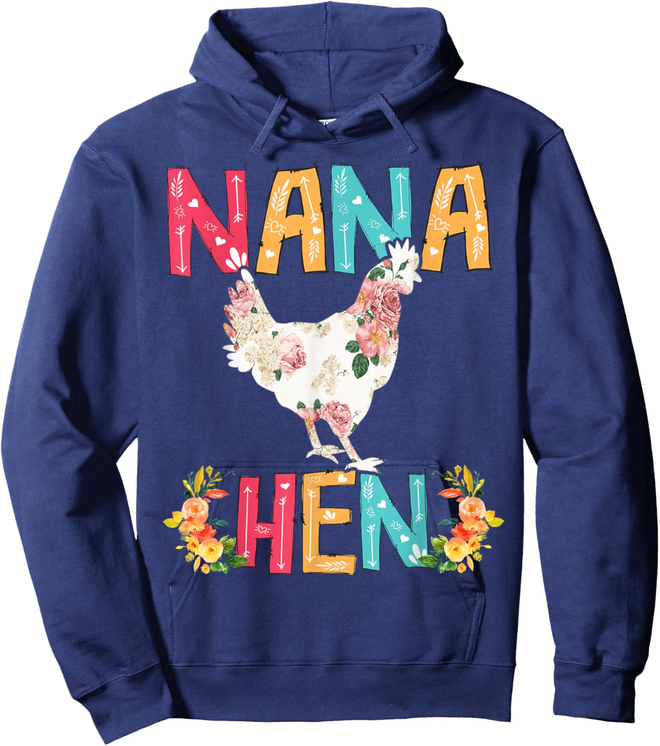 Happy Mother's Day Proud Nana Floral Chicken Hen Lover Hoodie - Hoodie | Navy