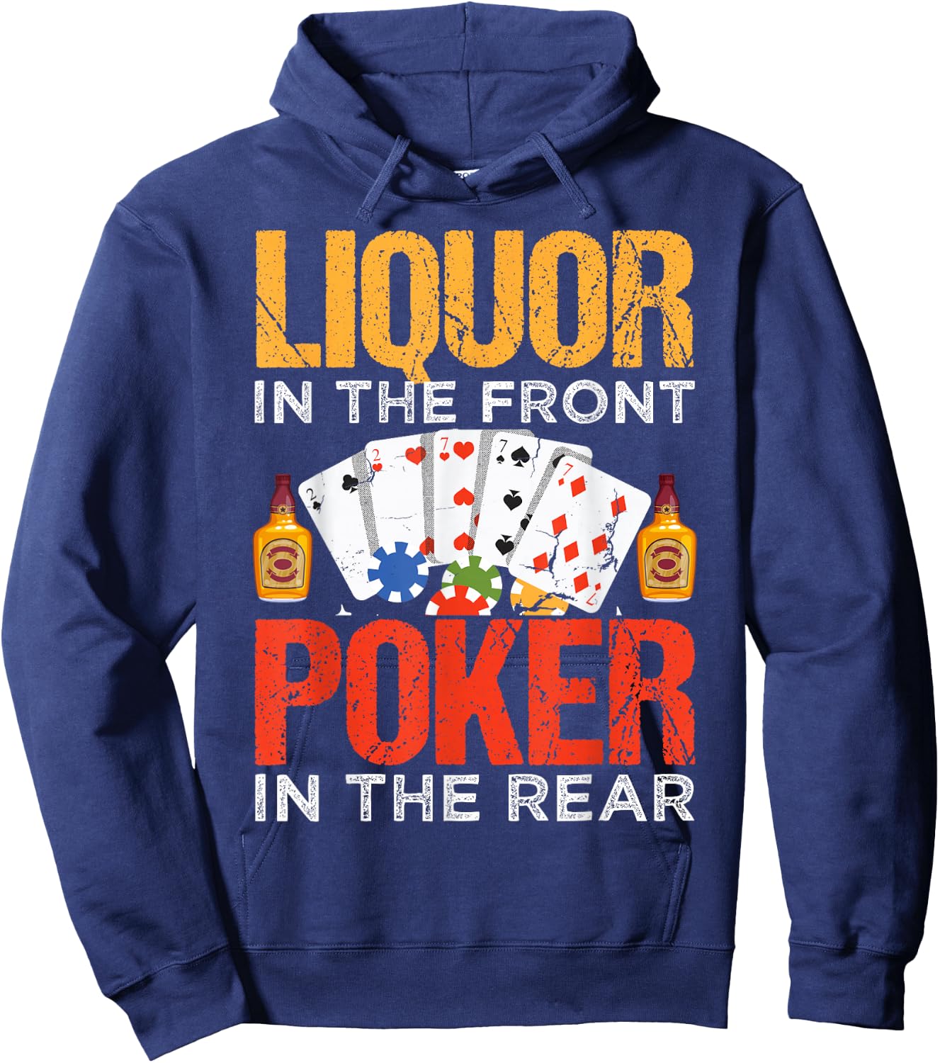 Distressed Quote Liquor In The Front Poker In The Rear Hoodie - Hoodie | Navy
