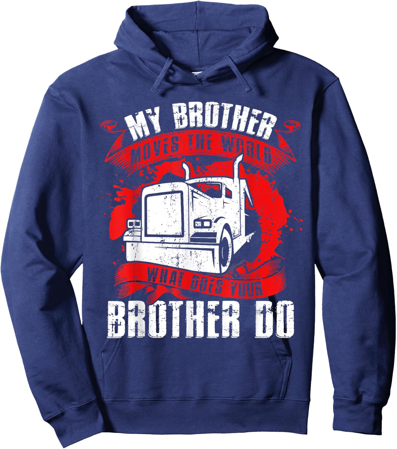 My Brother Moves The Worlds Proud Trucker's Grandkid Hoodie - Hoodie | Navy