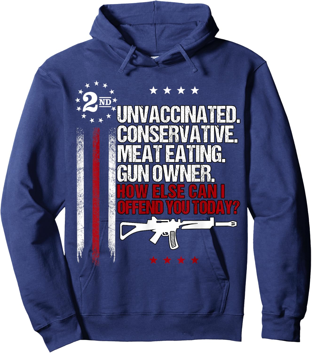 Unvaccinated Conservative Meat Eating Gun Owner Small Hoodie - Hoodie | Navy