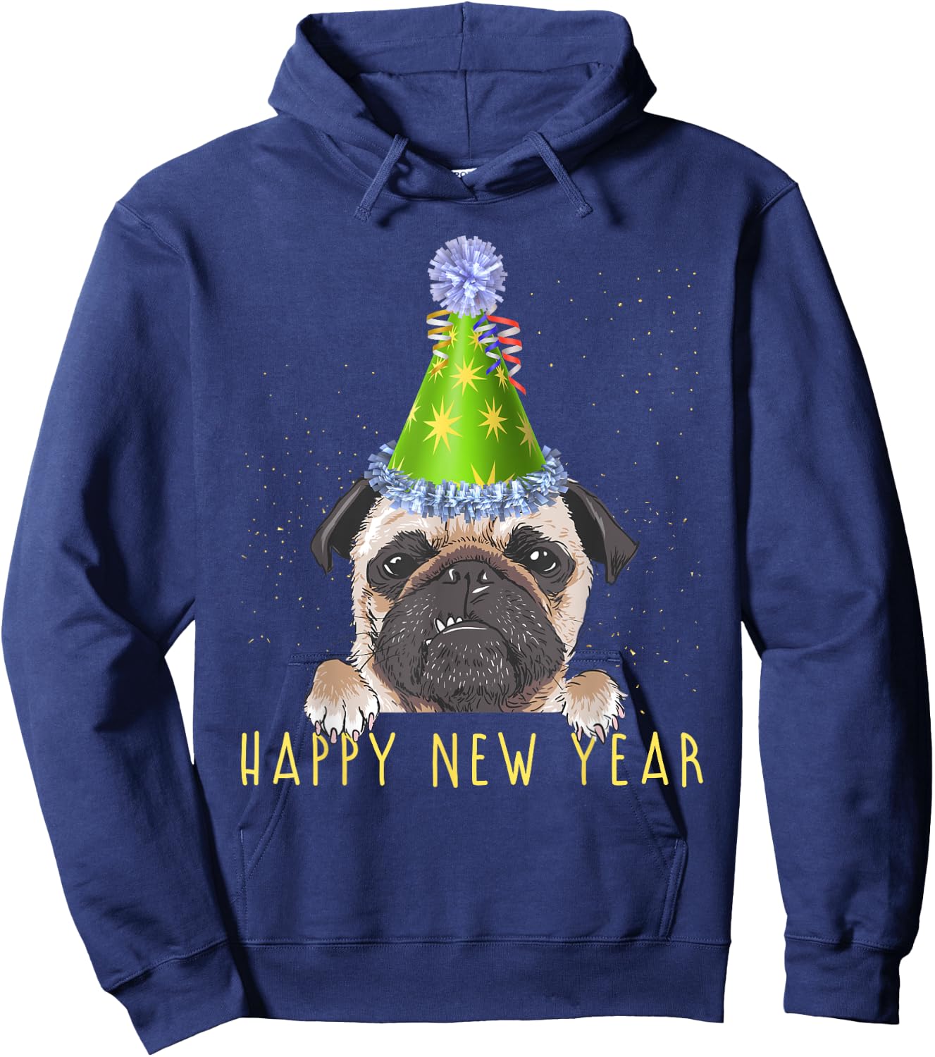 Happy New Year 2023 Funny New Year's Eve Pug Party Hat NYE Hoodie - Hoodie | Navy