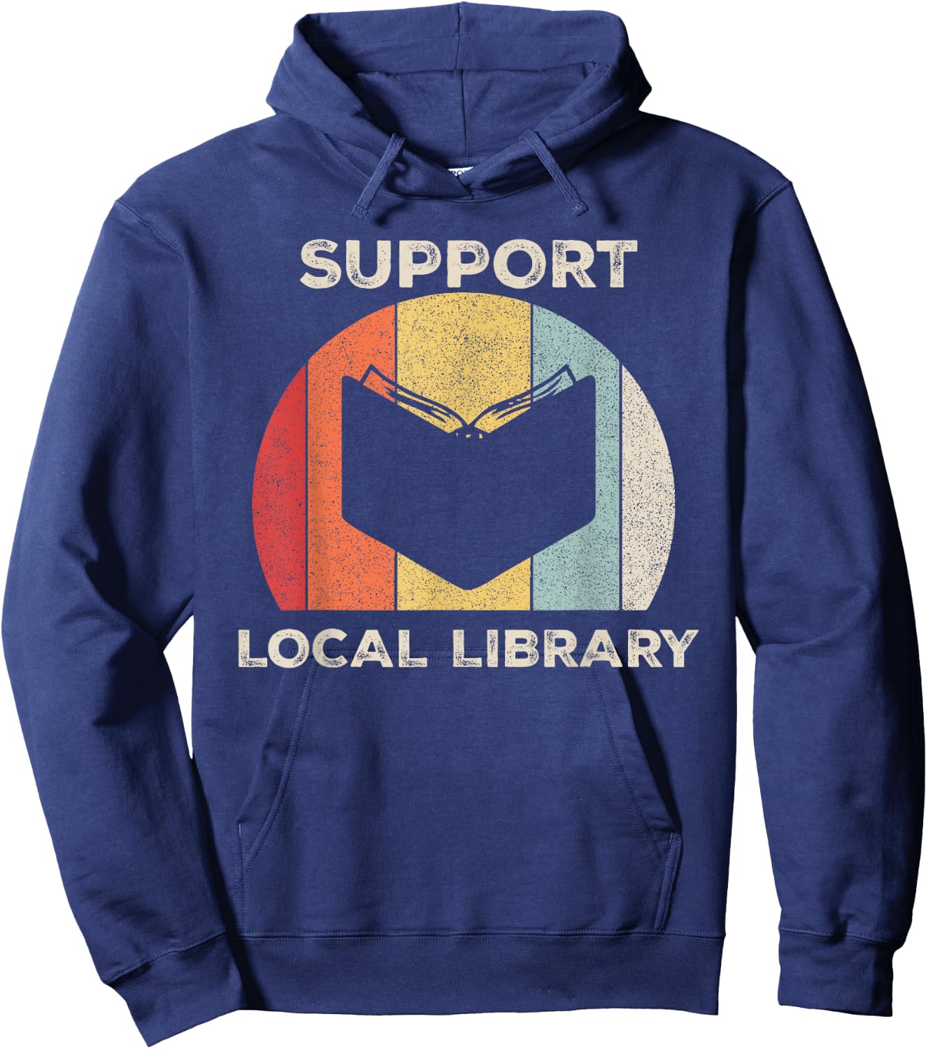 Retro Support Local Library Shirt Book Lover Librarian Gift Hoodie - Hoodie | Navy