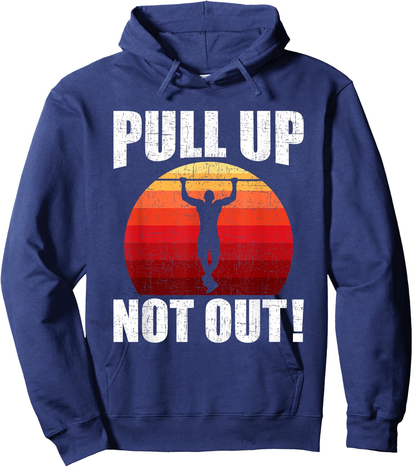 Pull Up Not Out Bodybuilding Weightlifting Workout Hoodie - Hoodie | Navy