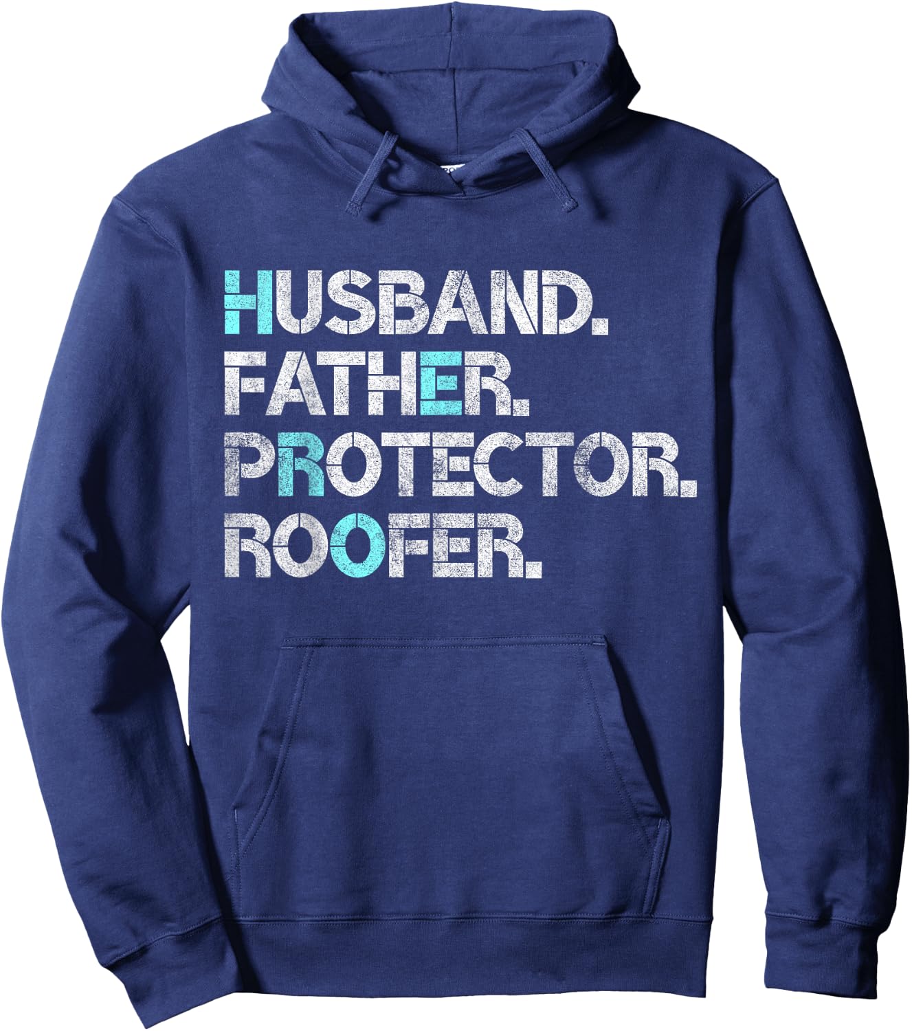 Husband Father Protector Roofer Gift Roofing Contractor Dad Hoodie - Hoodie | Navy