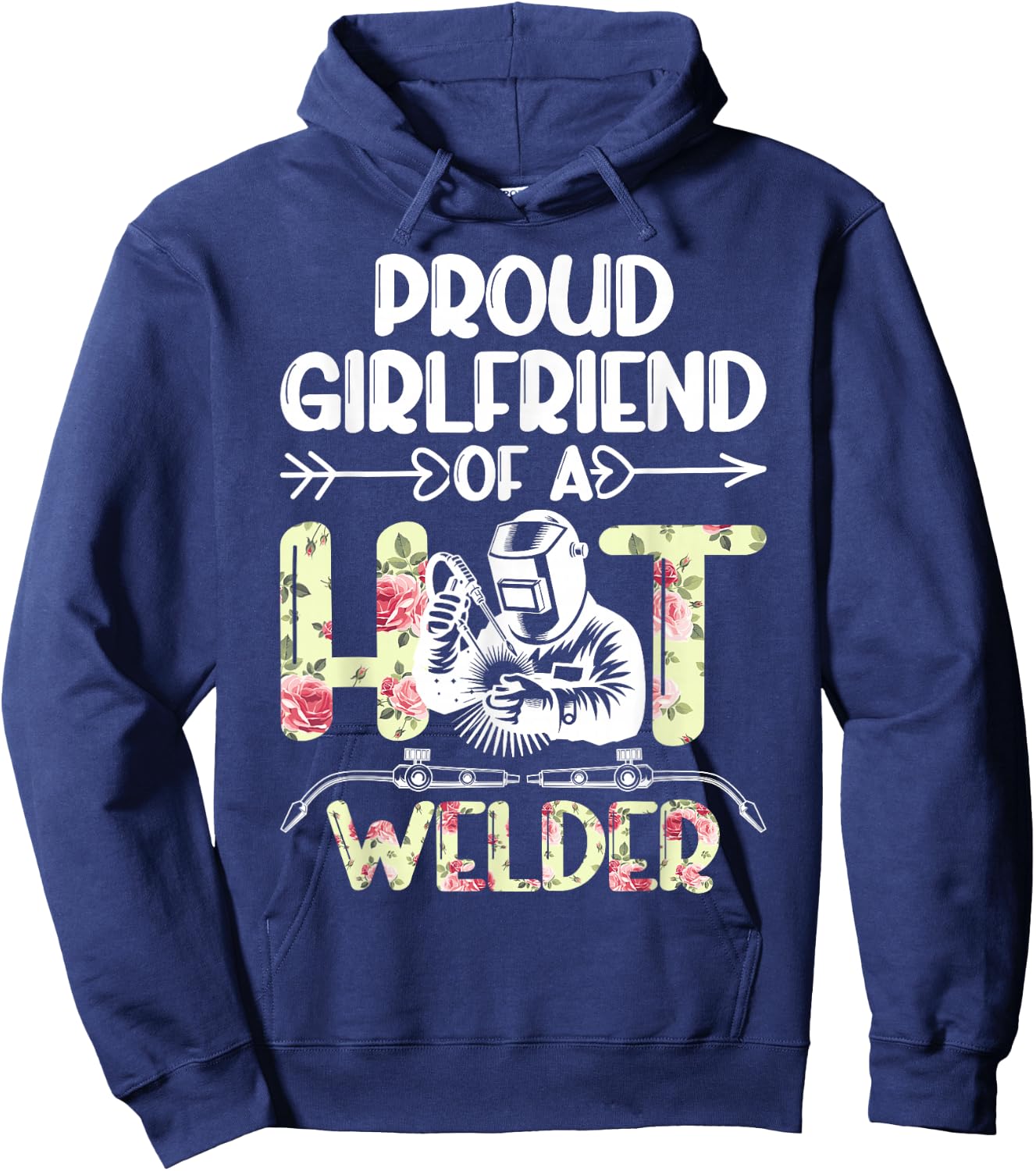 Proud Girlfriend of A Welder Girlfriend Welder's Girlfriend Hoodie - Hoodie | Navy