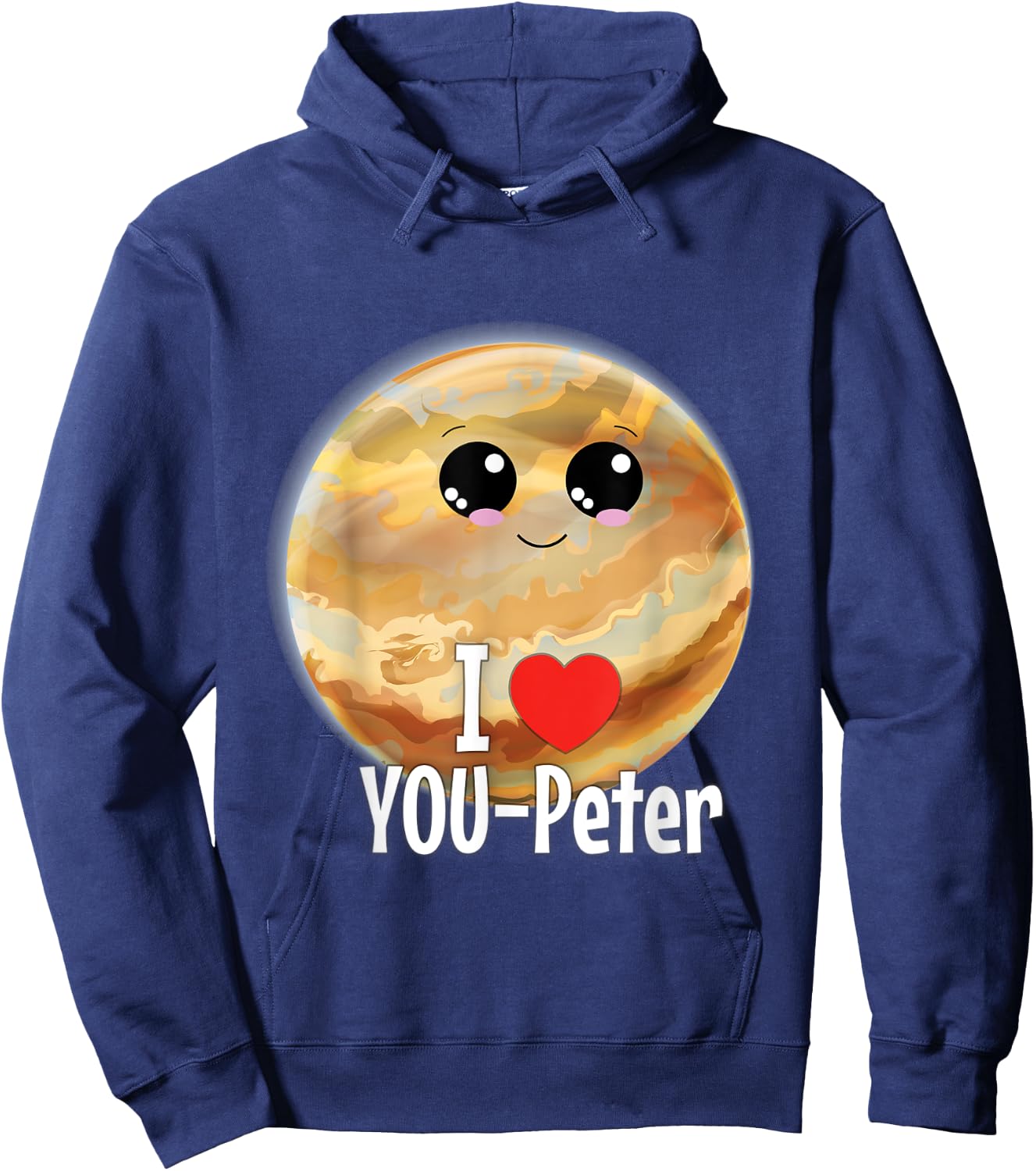 I Love You Peter Funny Jupiter Joke Valentine Birthday Gift Hoodie - Hoodie | Navy