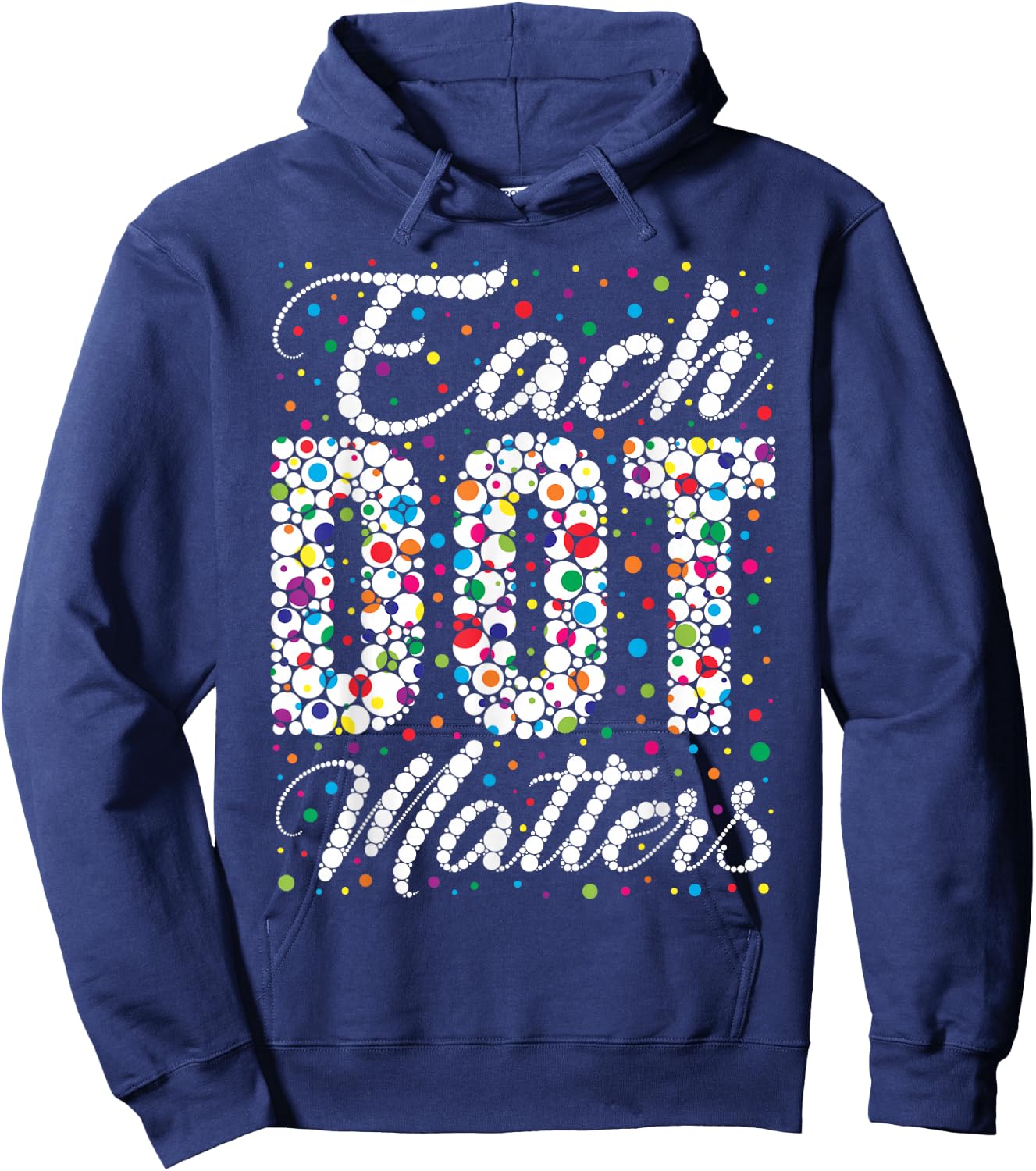Groovy Each Dot Matters Dot Day Polka Dot Art Student Kids Hoodie - Hoodie | Navy