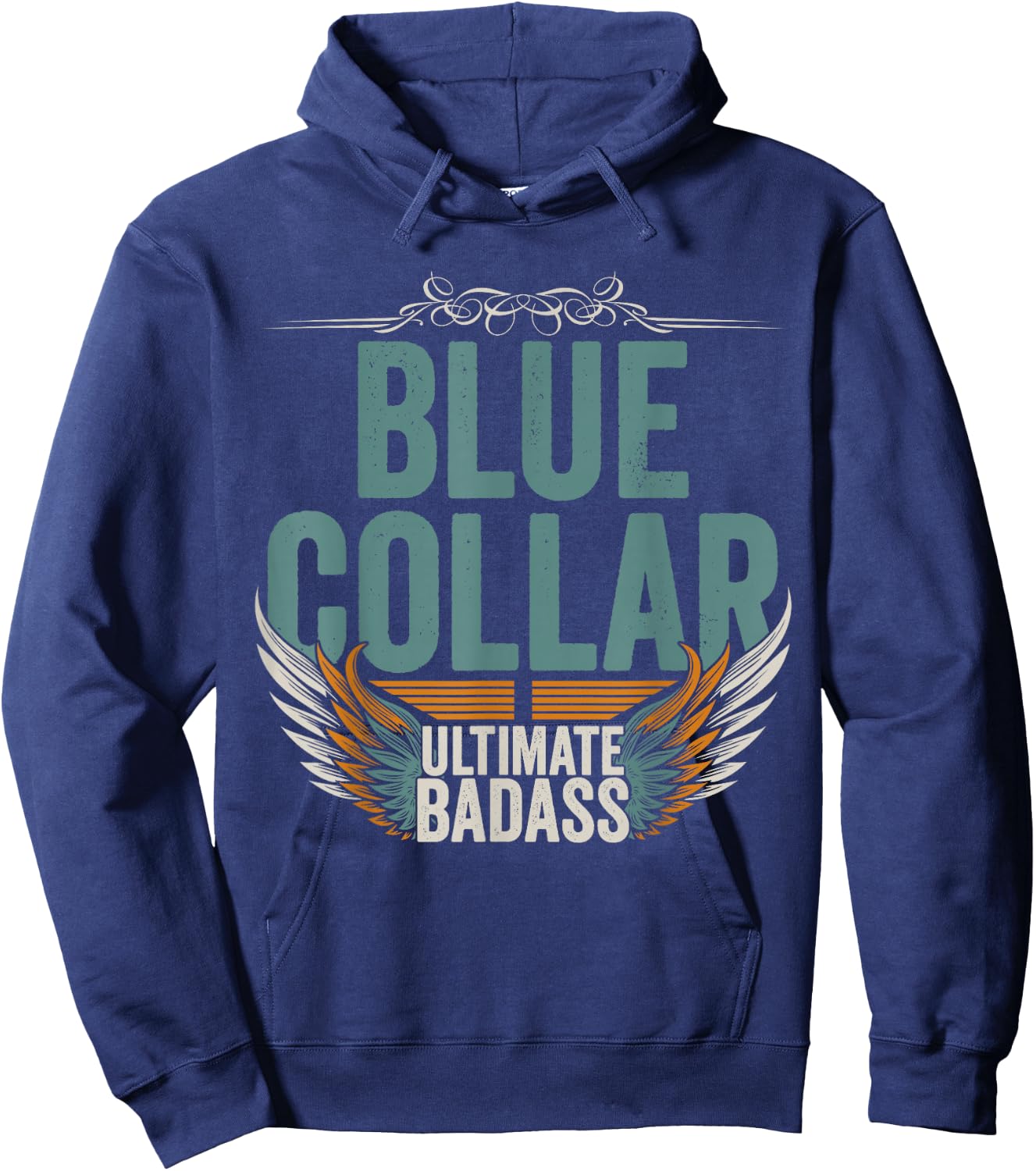 Blue Collar Ultimate Badass Blue collar Worker Hoodie - Hoodie | Navy
