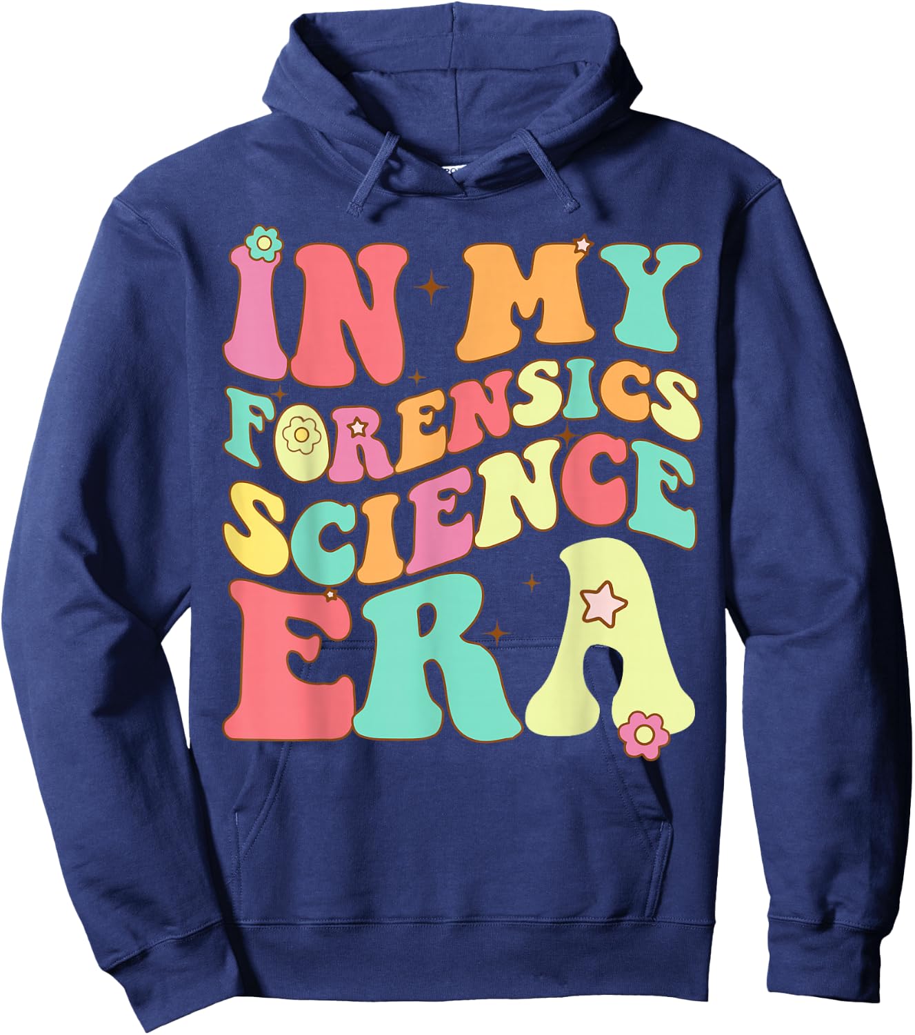 In My Forensics Science Era Detective Criminology Autopsy Hoodie - Hoodie | Navy