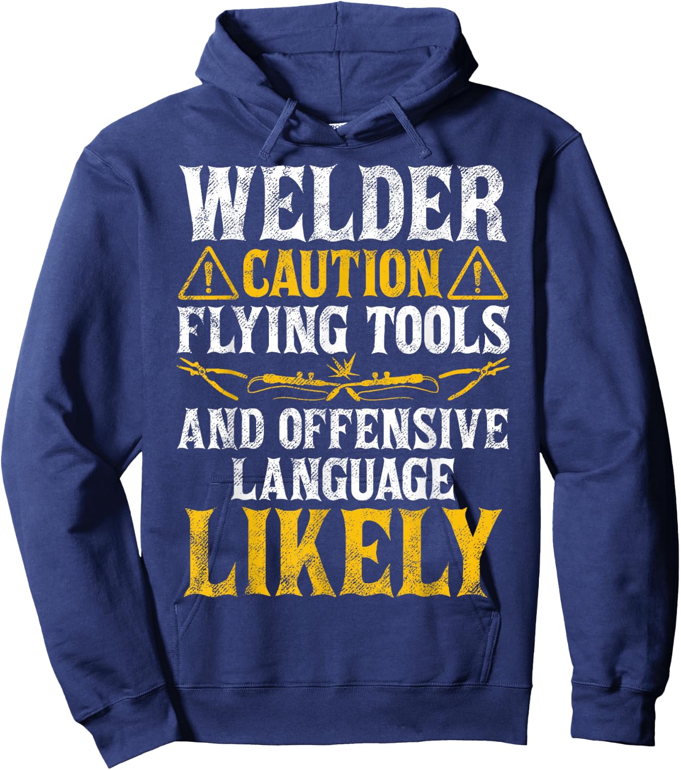 Welder Caution Funny Welder Welding Men Dad Father's Day Hoodie - Hoodie | Navy