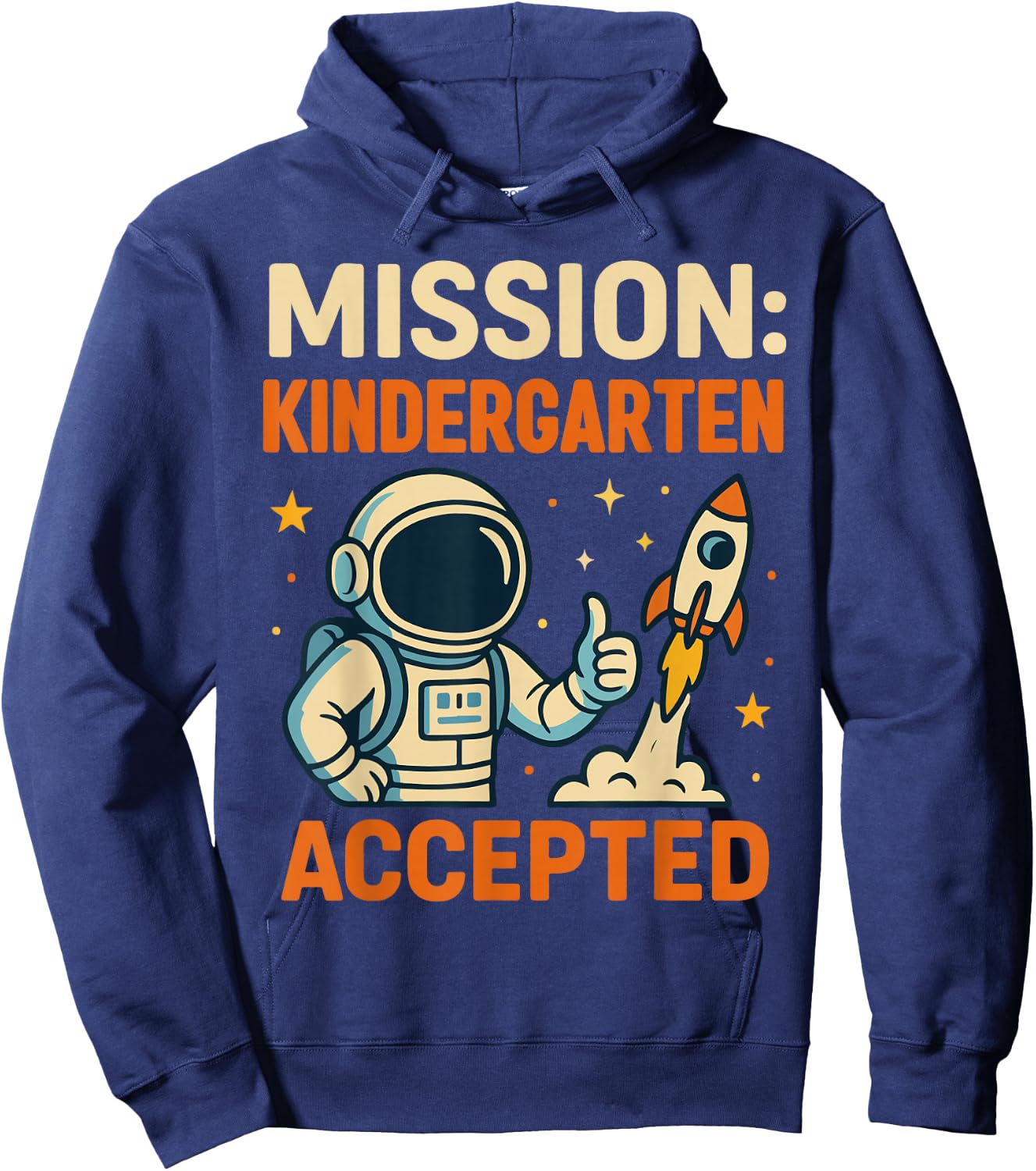 Mission Kindergarten Accepted Astronaut Back to School Boys Hoodie - Hoodie | Navy