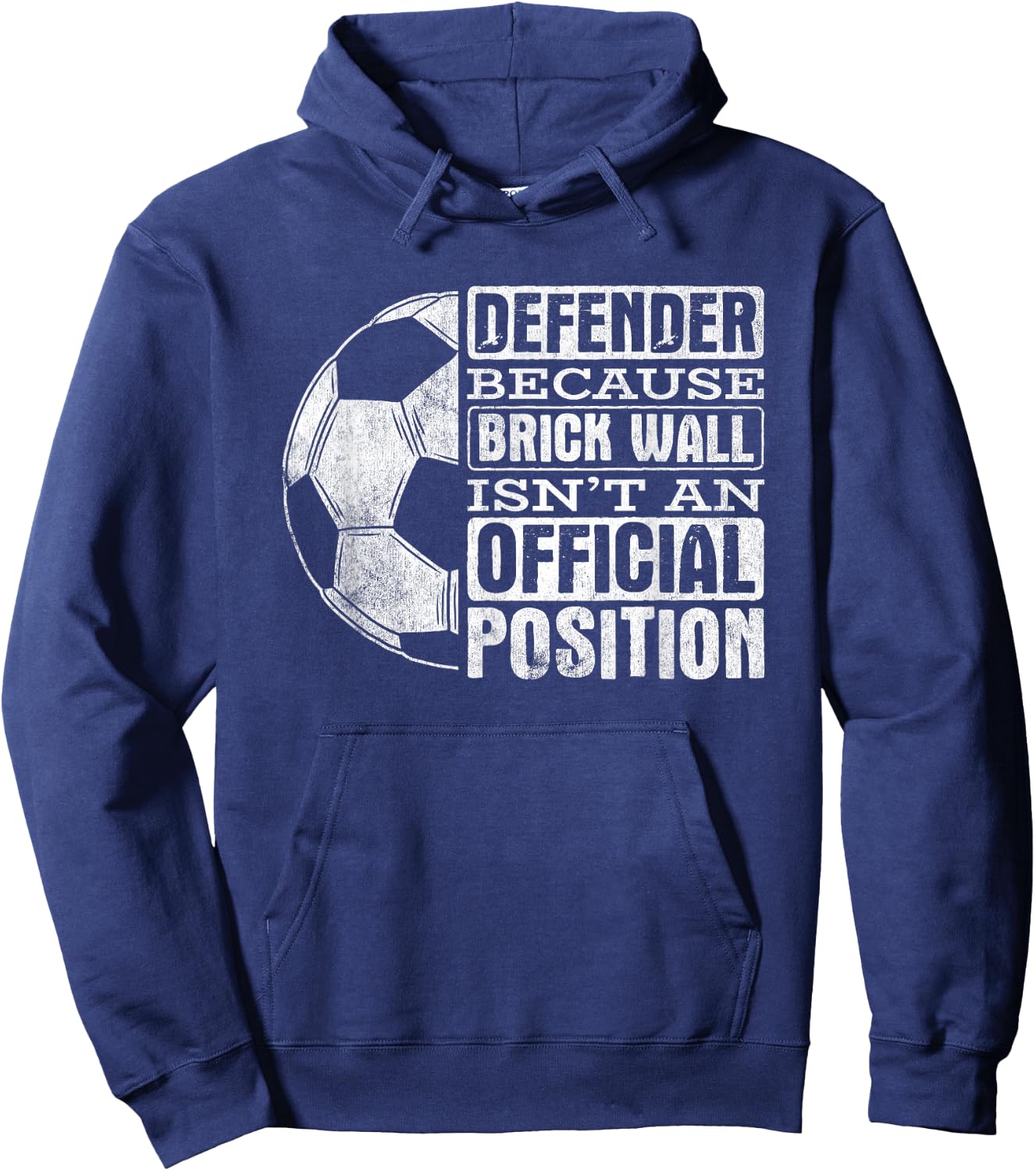 Defender Brick Wall Position Sports Football Ball Soccer Hoodie - Hoodie | Navy