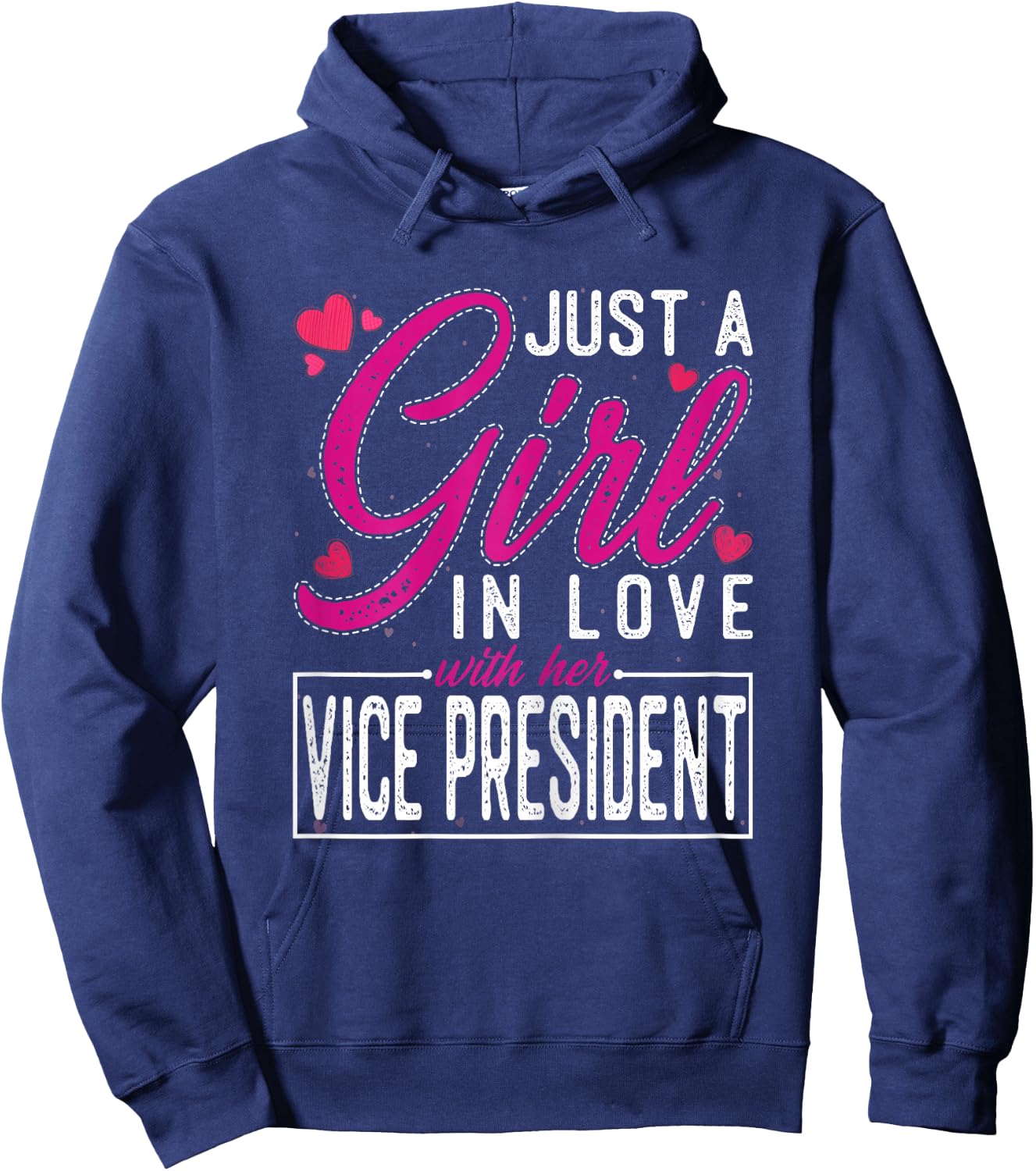 Just a Girl in Love with Her Vice President - Funny Wife Hoodie - Hoodie | Navy