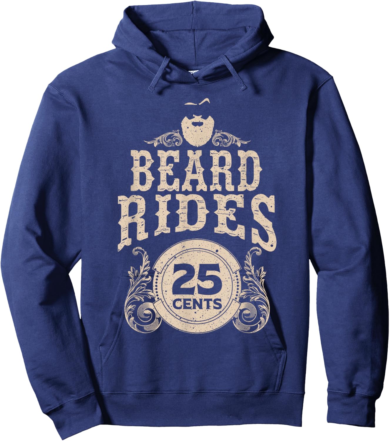 Funny Beard Gift Men Beard Rides 25 Cents Cool Bearded Man Hoodie - Hoodie | Navy