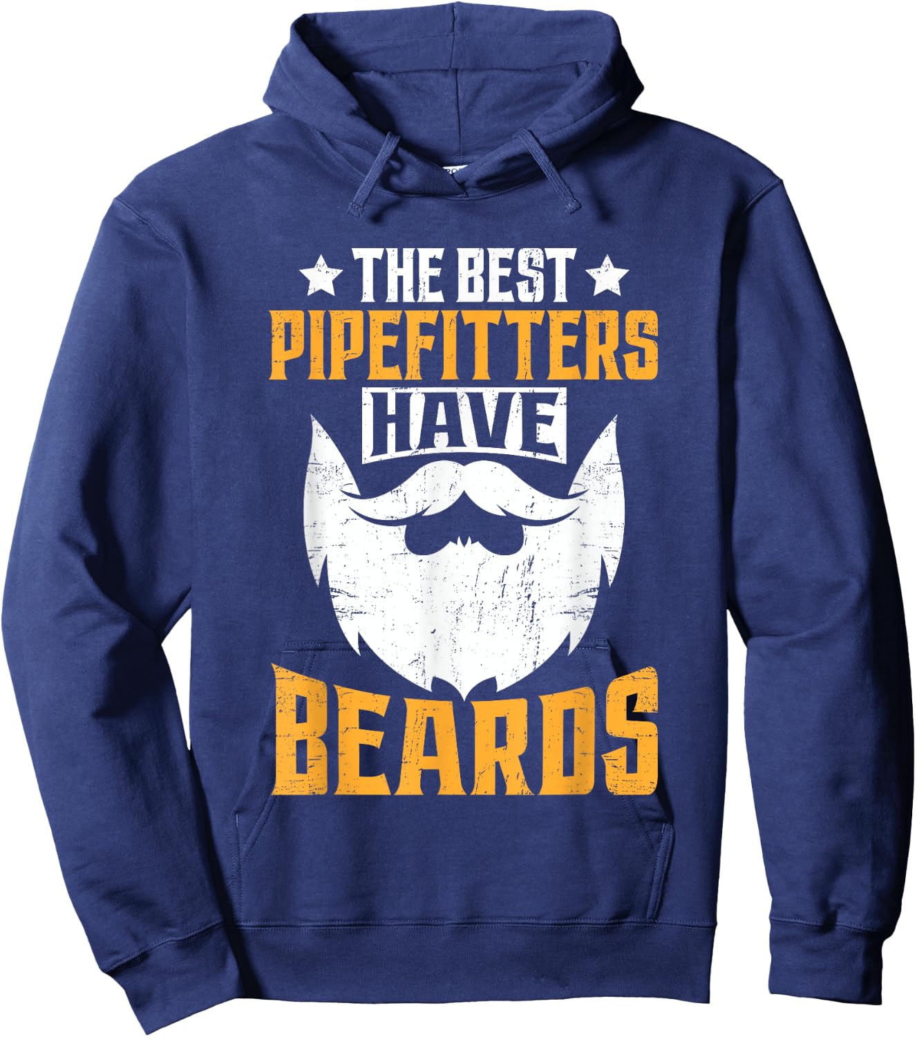 Steamfitter Father Daddy - The Best Pipefitters Have Beards Hoodie - Hoodie | Navy