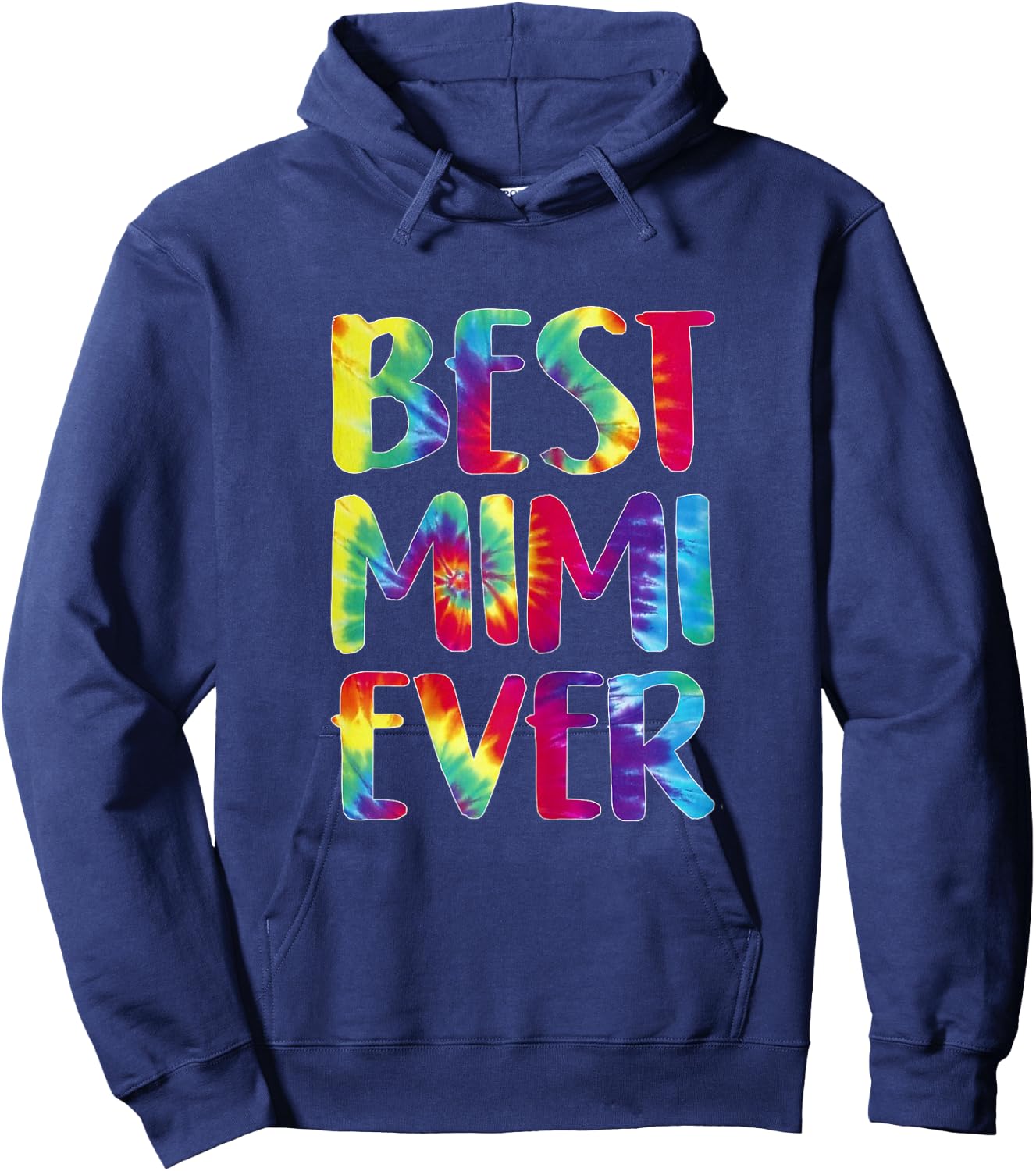 Best Mimi Ever Tie Dye Proud Grandma Mothers Day Gigi Gifts Hoodie - Hoodie | Navy