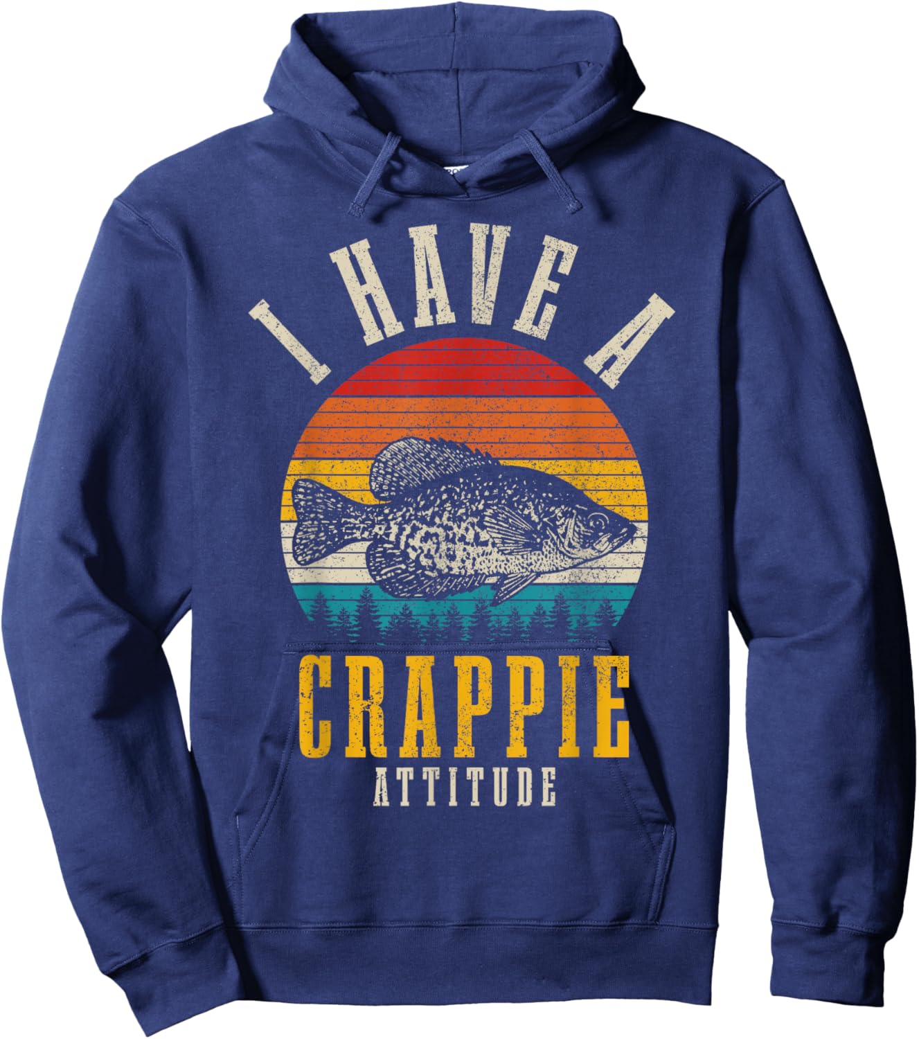 Crappie Fishing I Have A Crappie Attitude Funny Vintage Fish Hoodie - Hoodie | Navy