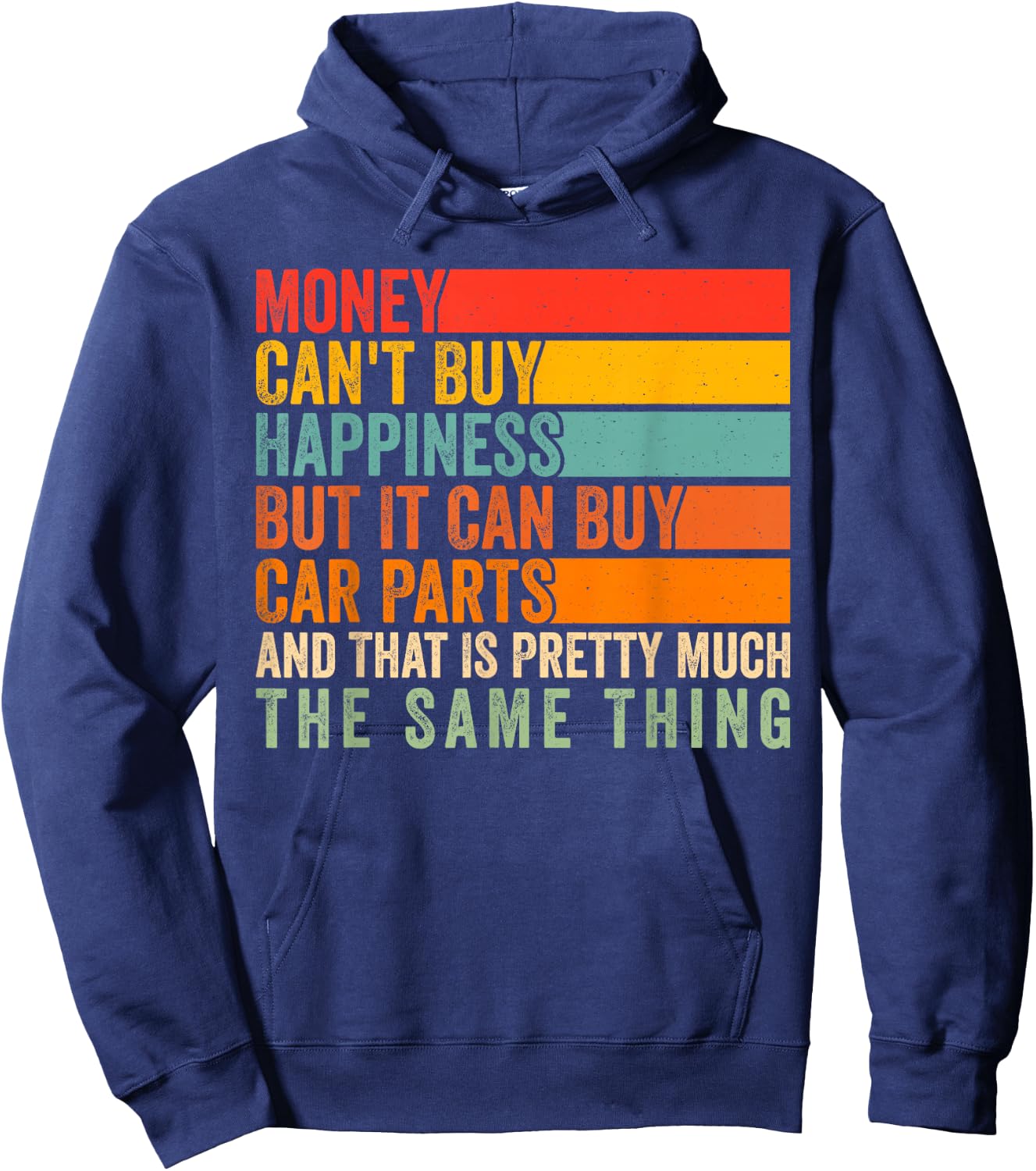 Money Can't Buy Happiness But It Can Buy Car Parts Car Lover Hoodie - Hoodie | Navy