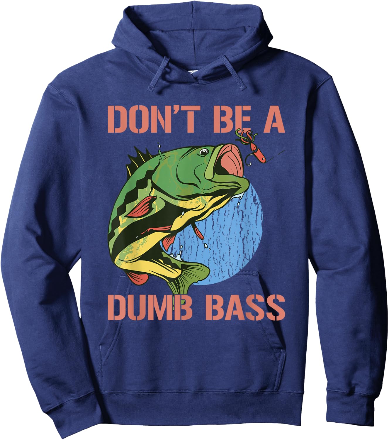 Don't Be A Dumb Bass Shirt Funny Fishing Dont Be A Dumb Bass Hoodie - Hoodie | Navy