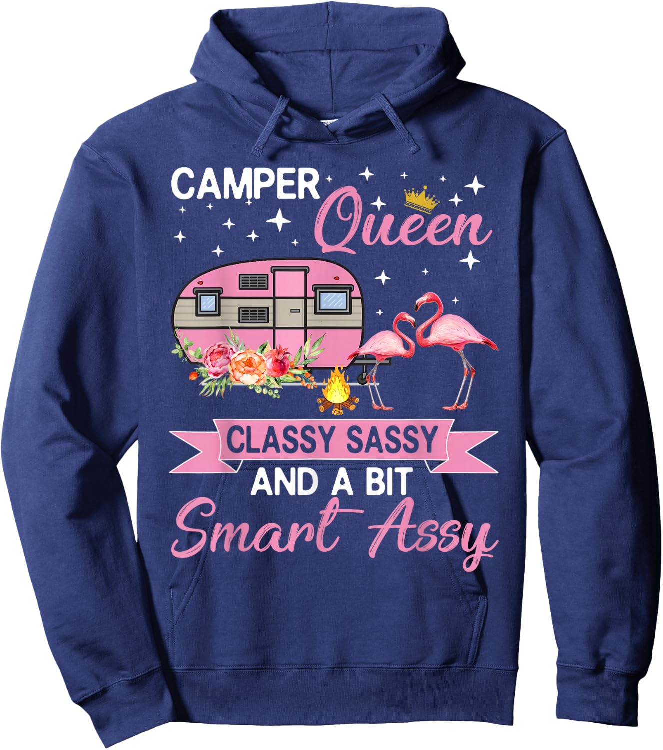 Camper Queen Classy Sassy Smart Assy Camping RV Gifts Women Hoodie - Hoodie | Navy