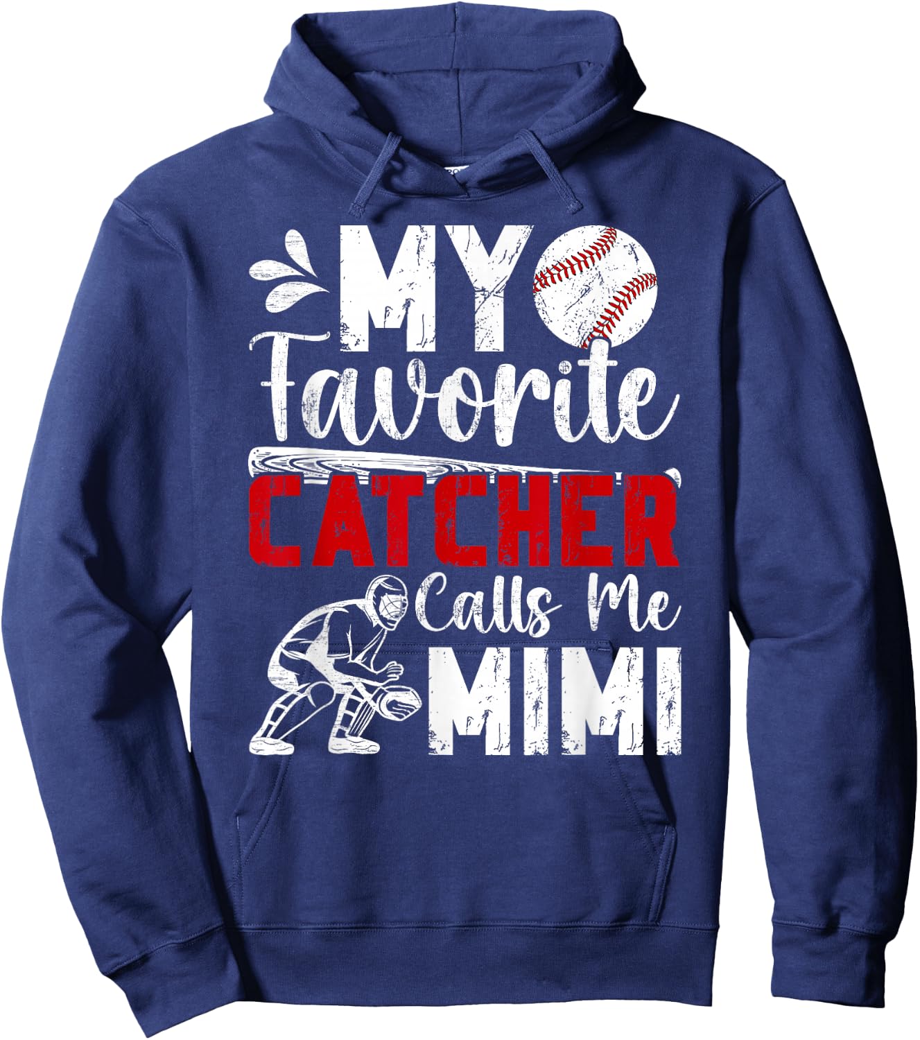 My Favorite Baseball Catcher Mimi Of A Baseball Catcher Hoodie - Hoodie | Navy